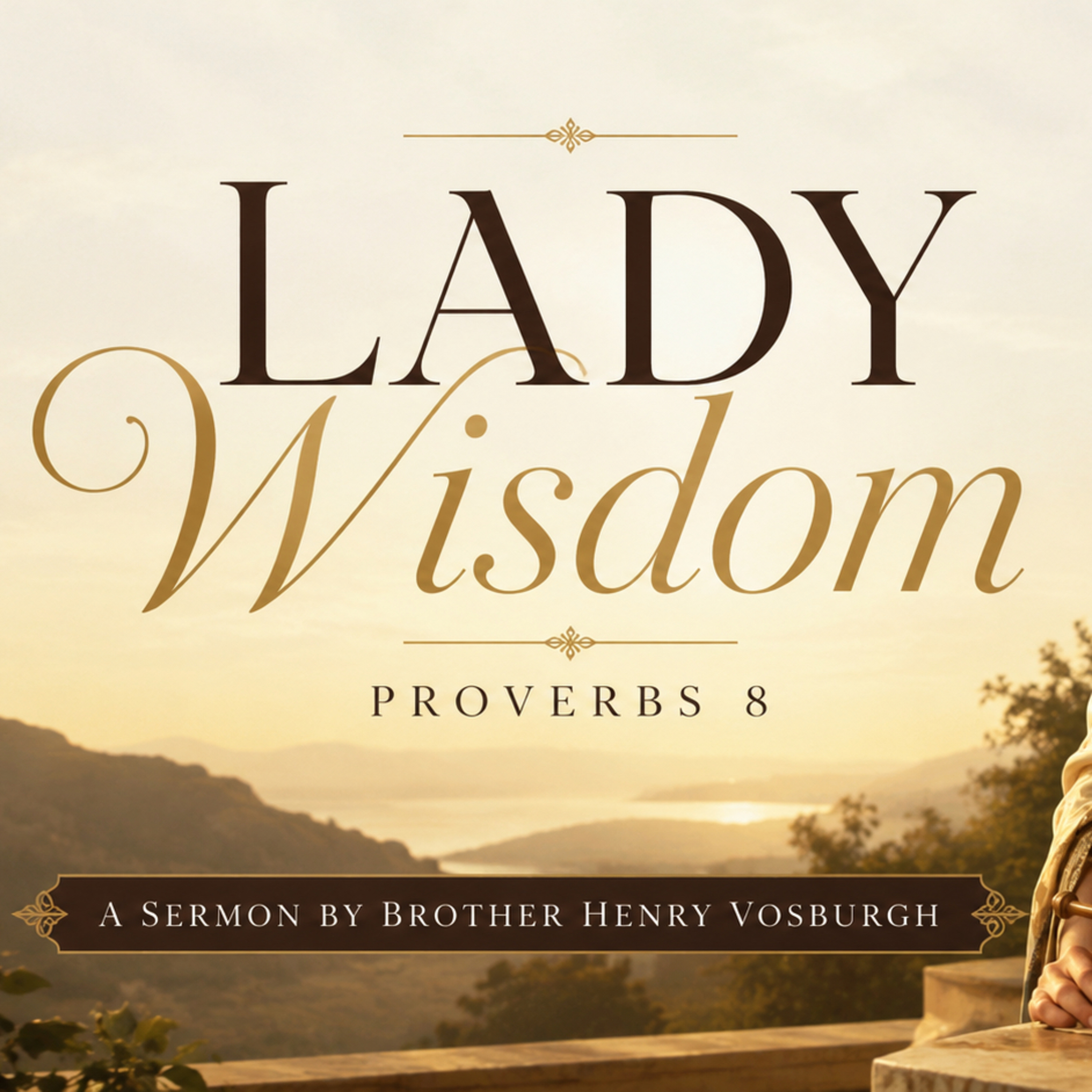 Lady Wisdom - Proverbs 8 episode artwork
