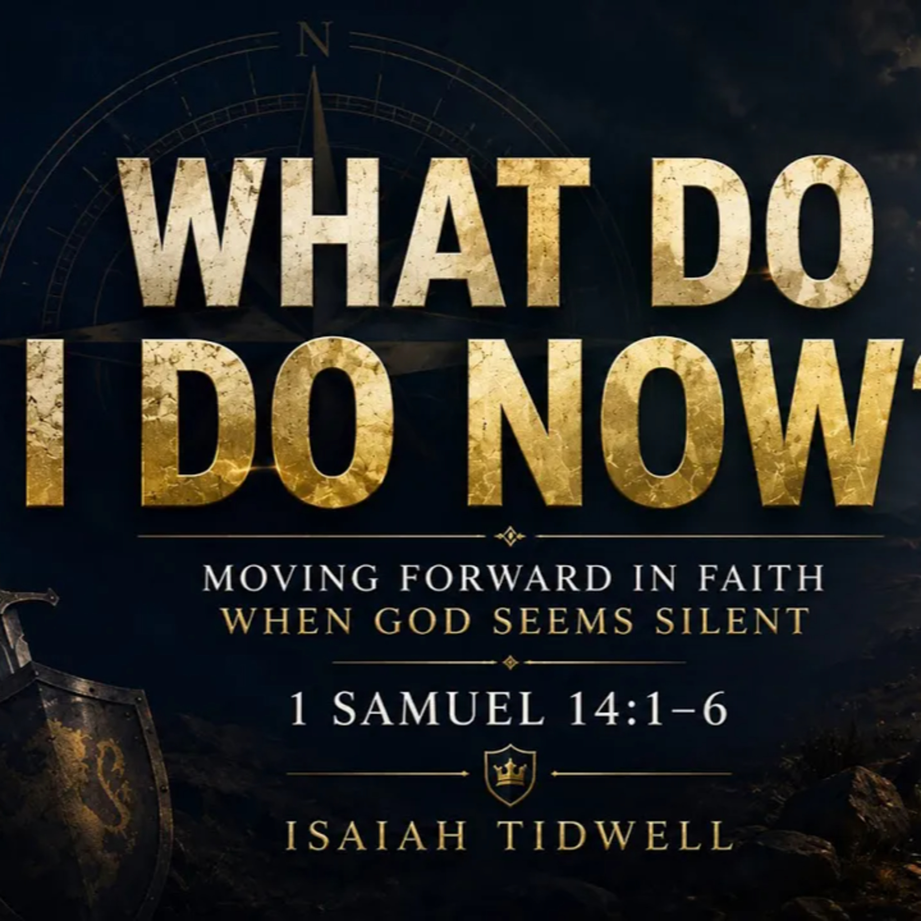WHAT DO I DO NOW? 1 Samuel 14:1–6 episode artwork