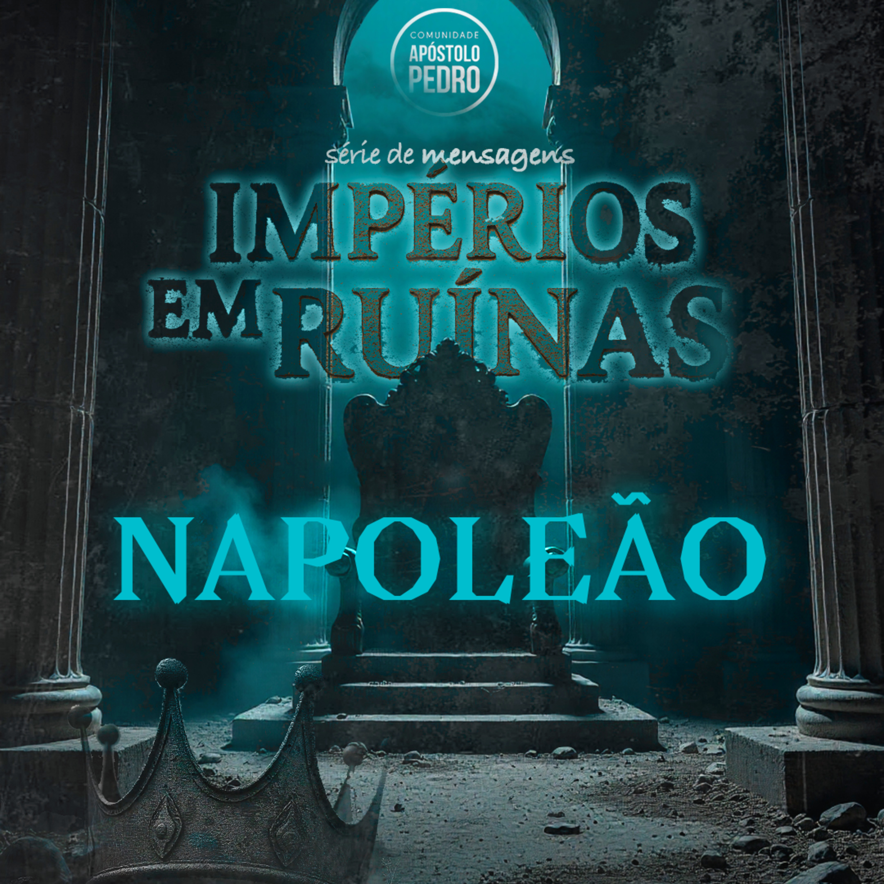 Impérios em Ruínas - Napoleão (ambição sem limites) - Rafael Coelho