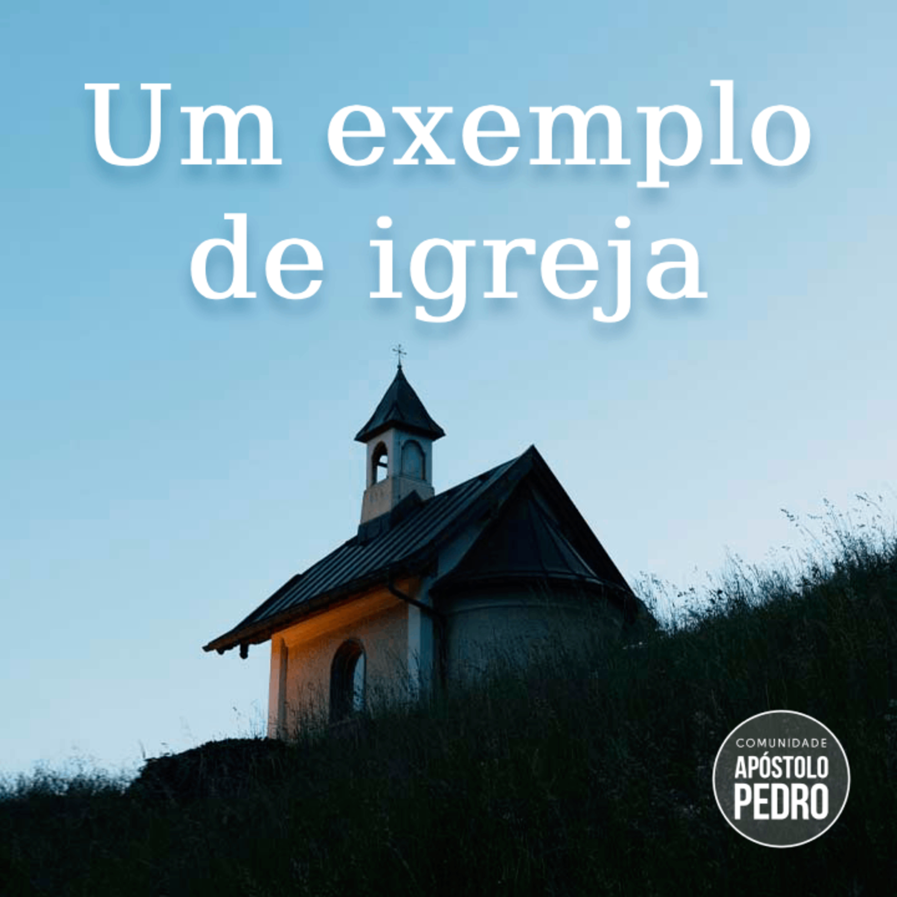 Um exemplo de igreja - 1 Tessalonicenses - Daniel Port episode artwork
