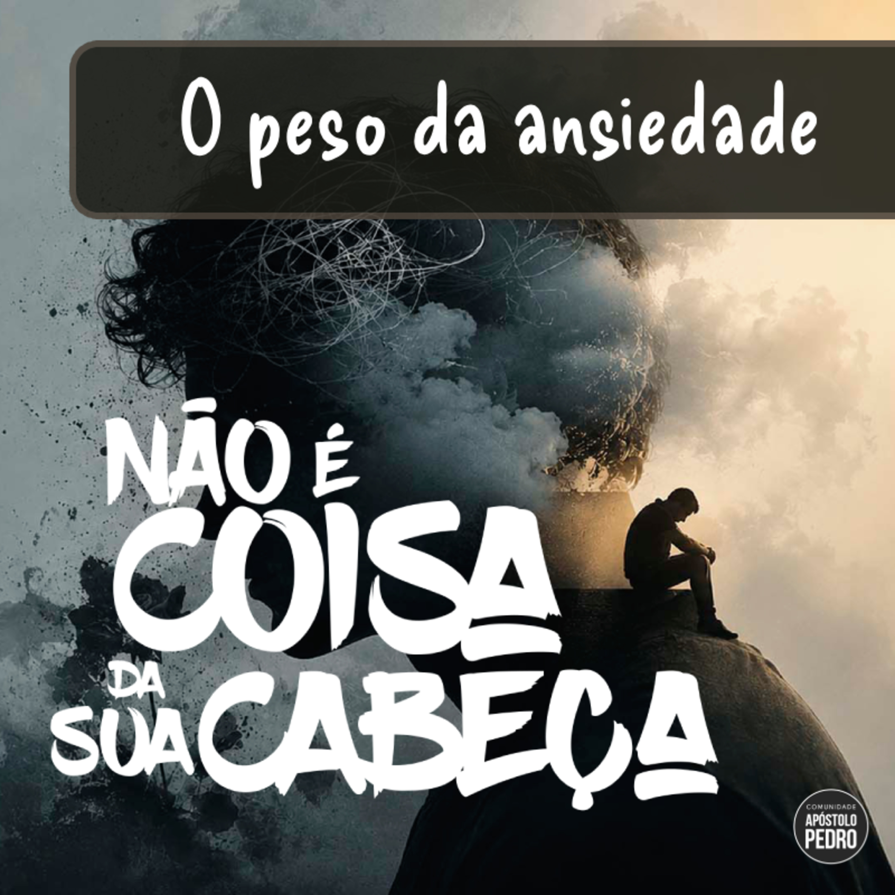 O peso da ansiedade - Não é coisa da sua cabeça - Daniel Port episode artwork