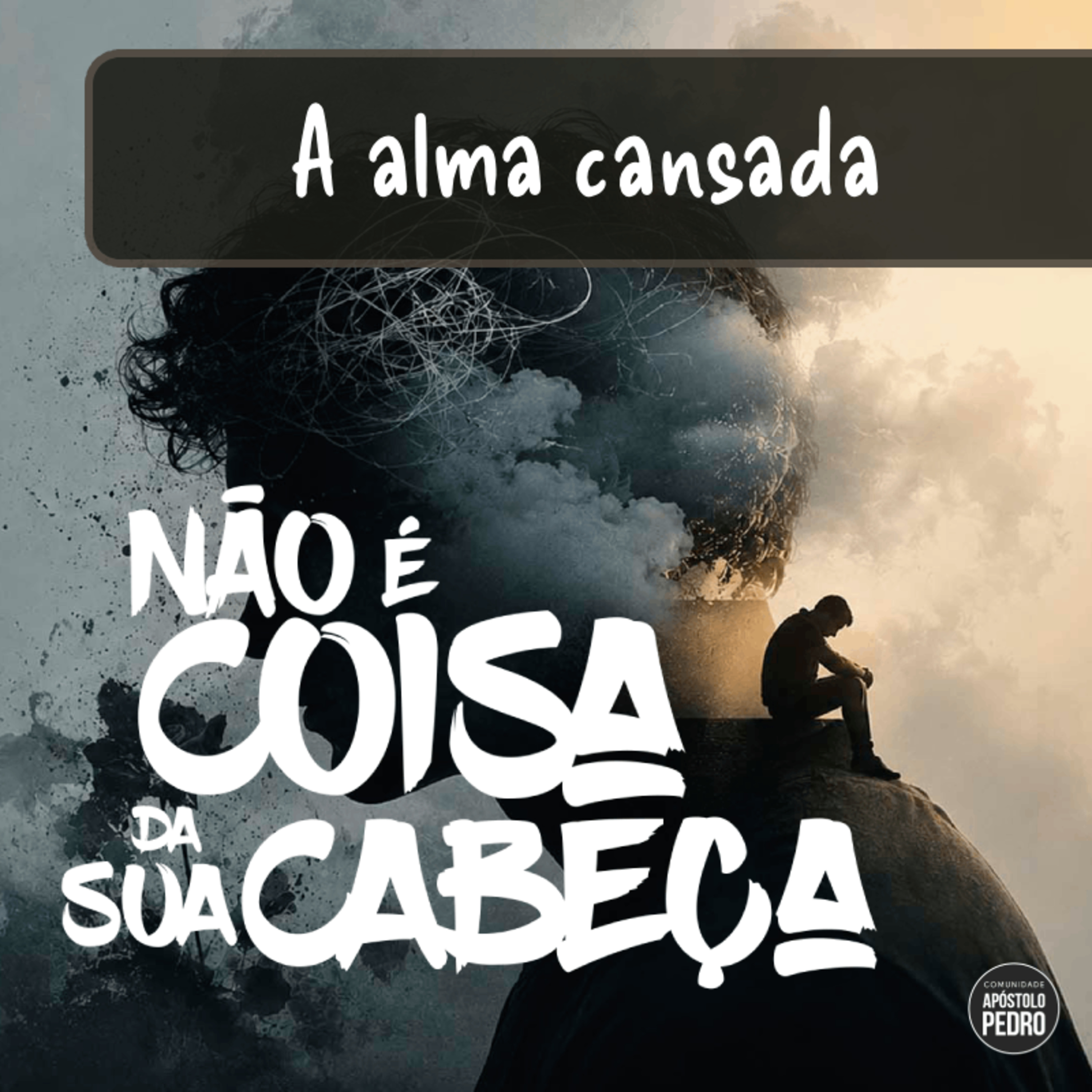 A alma cansada - Não é coisa da sua cabeça - Rafael Coelho episode artwork