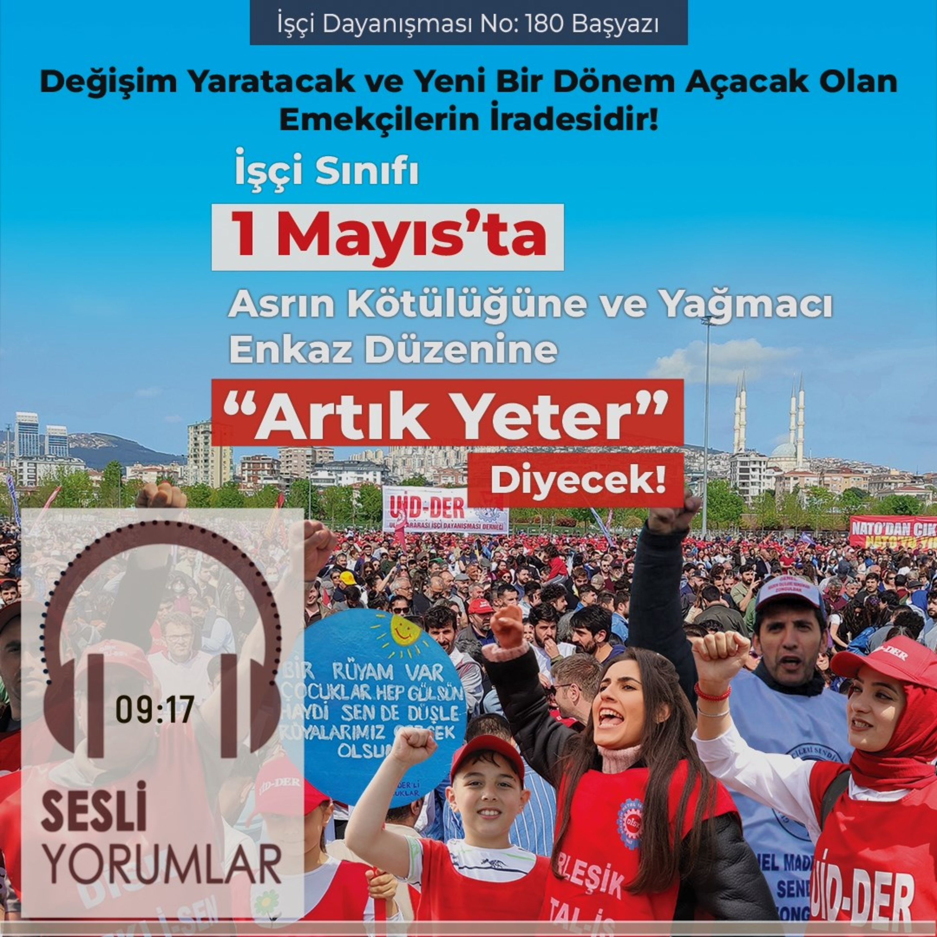 İşçi Sınıfı 1 Mayıs’ta Asrın Kötülüğüne ve Yağmacı Enkaz Düzenine “Artık Yeter” Diyecek! - BAŞYAZI episode artwork