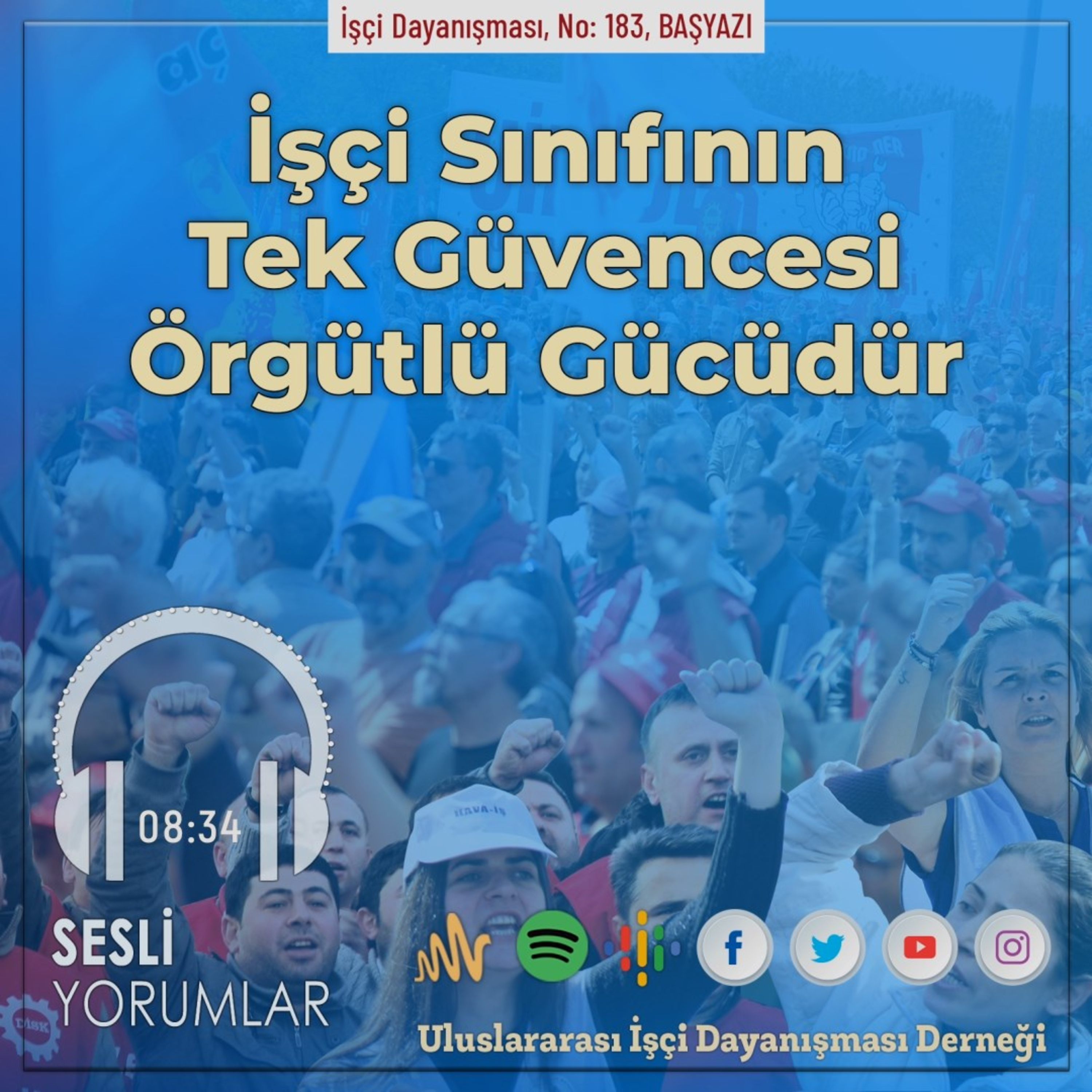 İşçi Sınıfının Tek Güvencesi Örgütlü Gücüdür episode artwork