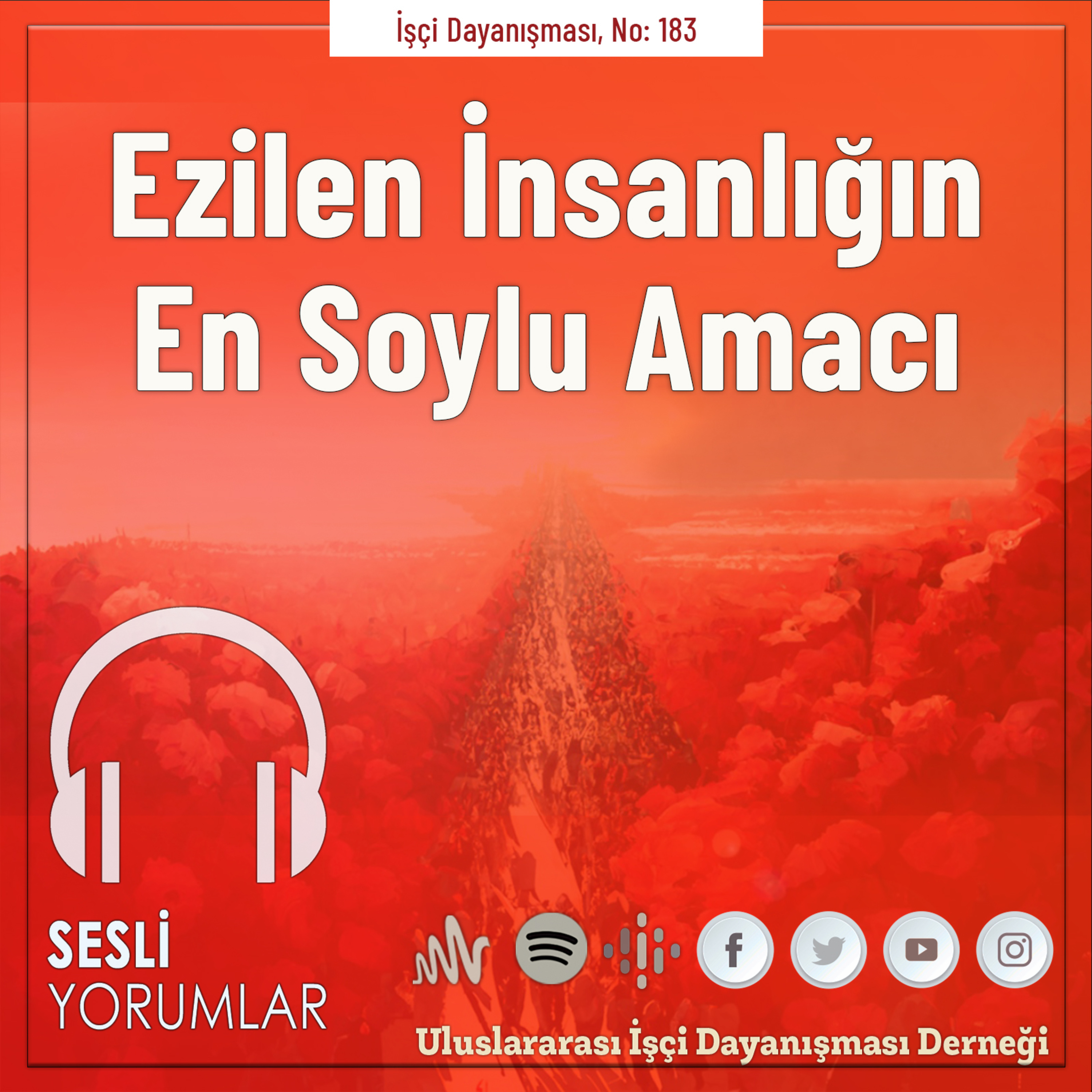 Ezilen İnsanlığın En Soylu Amacı episode artwork