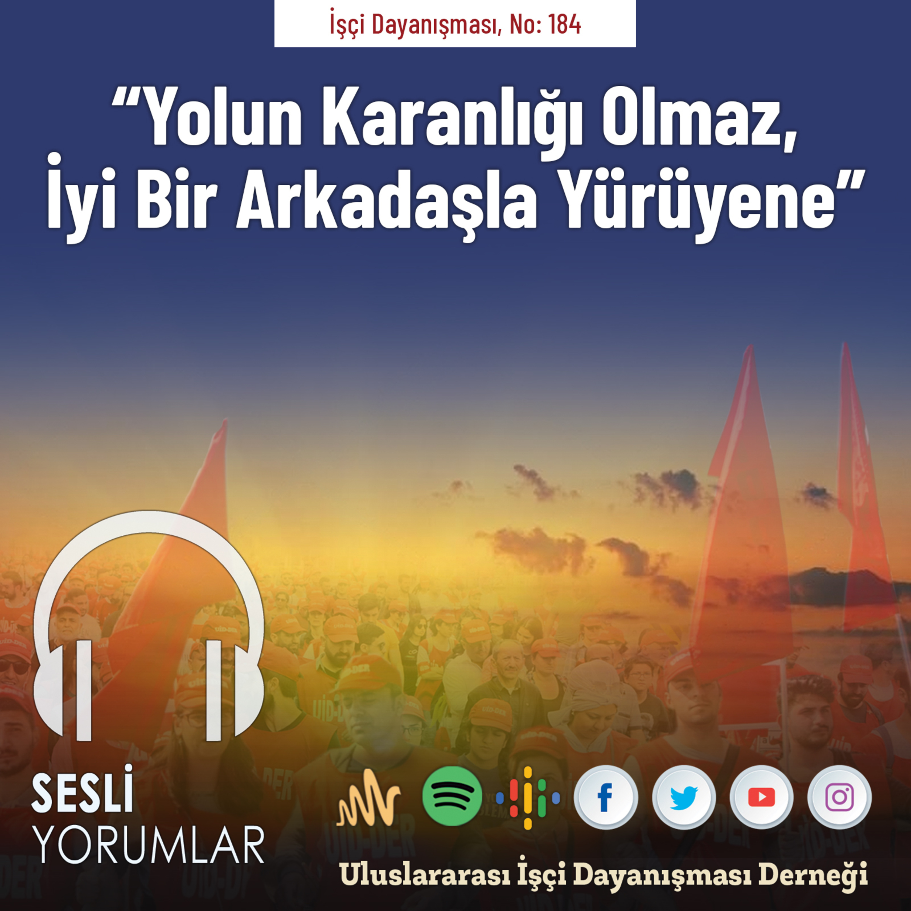 “Yolun Karanlığı Olmaz, İyi Bir Arkadaşla Yürüyene” episode artwork
