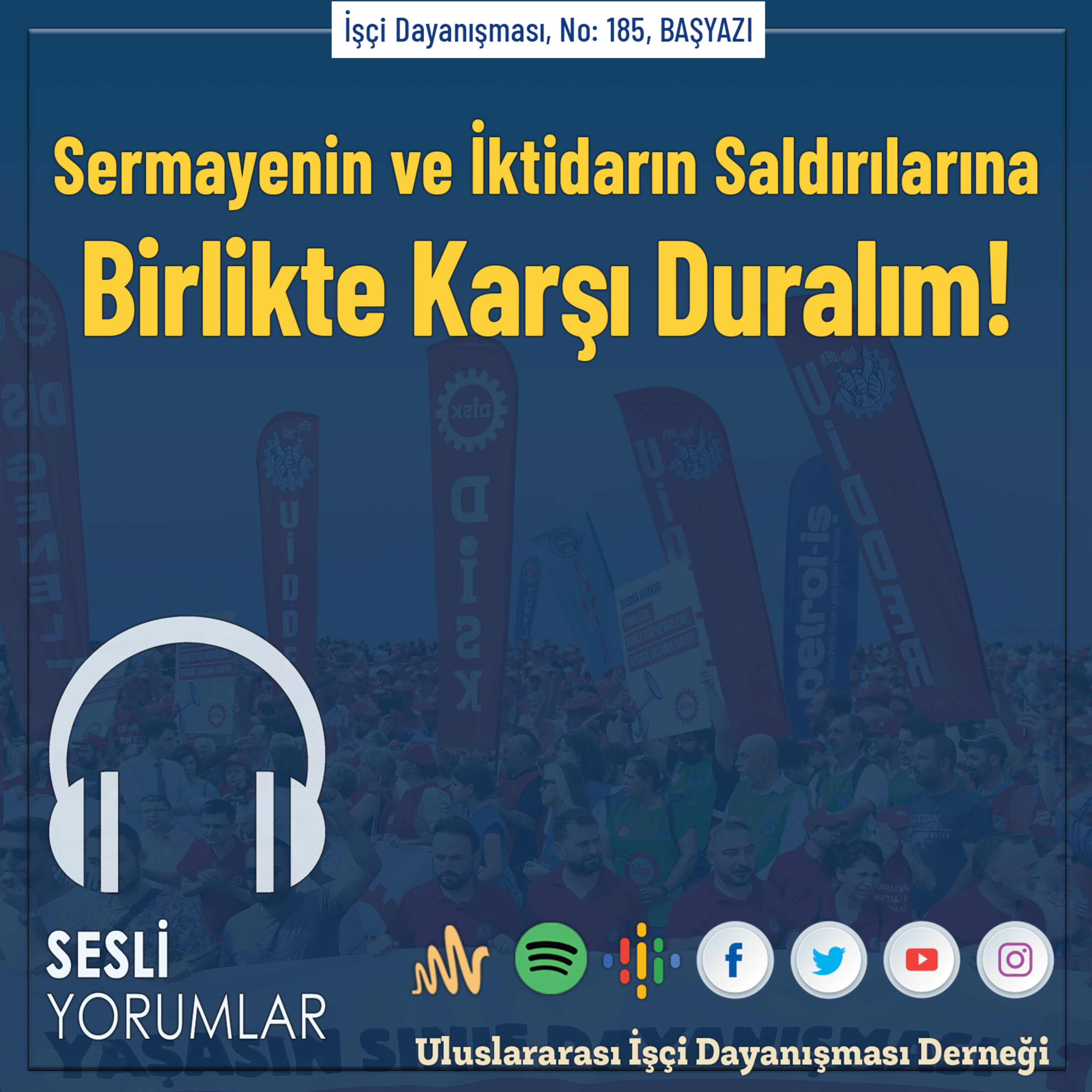 Sermayenin ve İktidarın Saldırılarına Birlikte Karşı Duralım! episode artwork