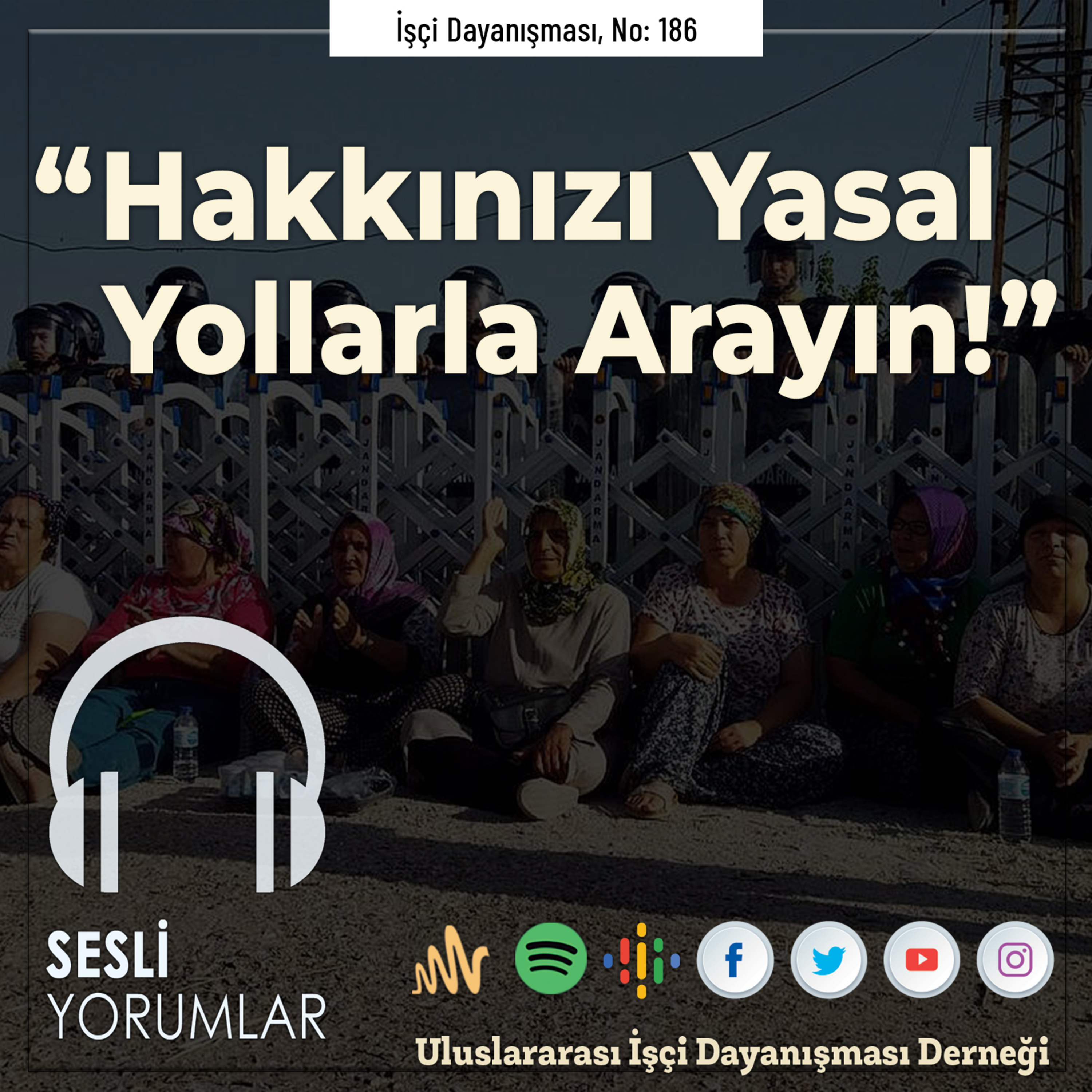 “Hakkınızı Yasal Yollarla Arayın!” episode artwork