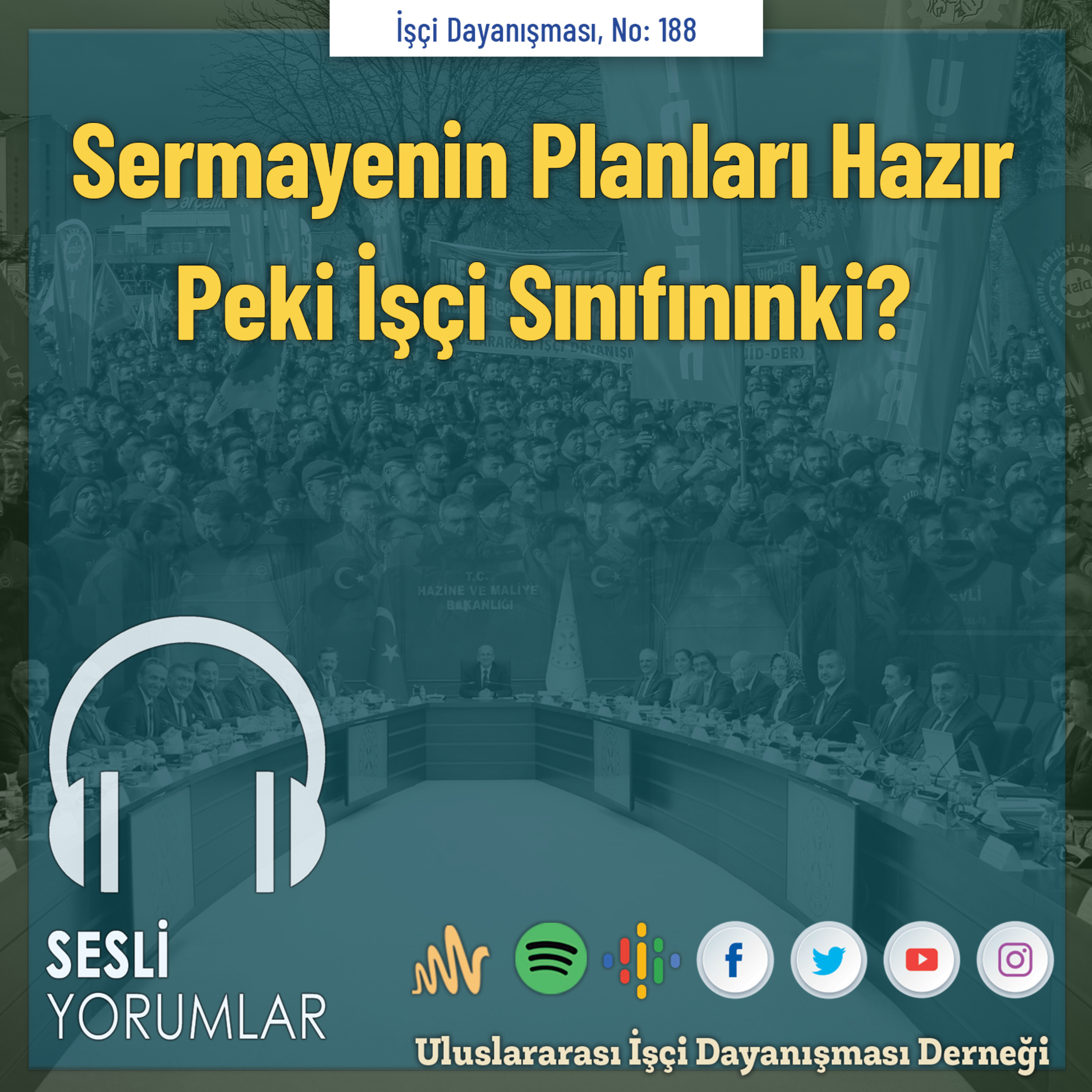 Sermayenin Planları Hazır, Peki İşçi Sınıfınınki? episode artwork