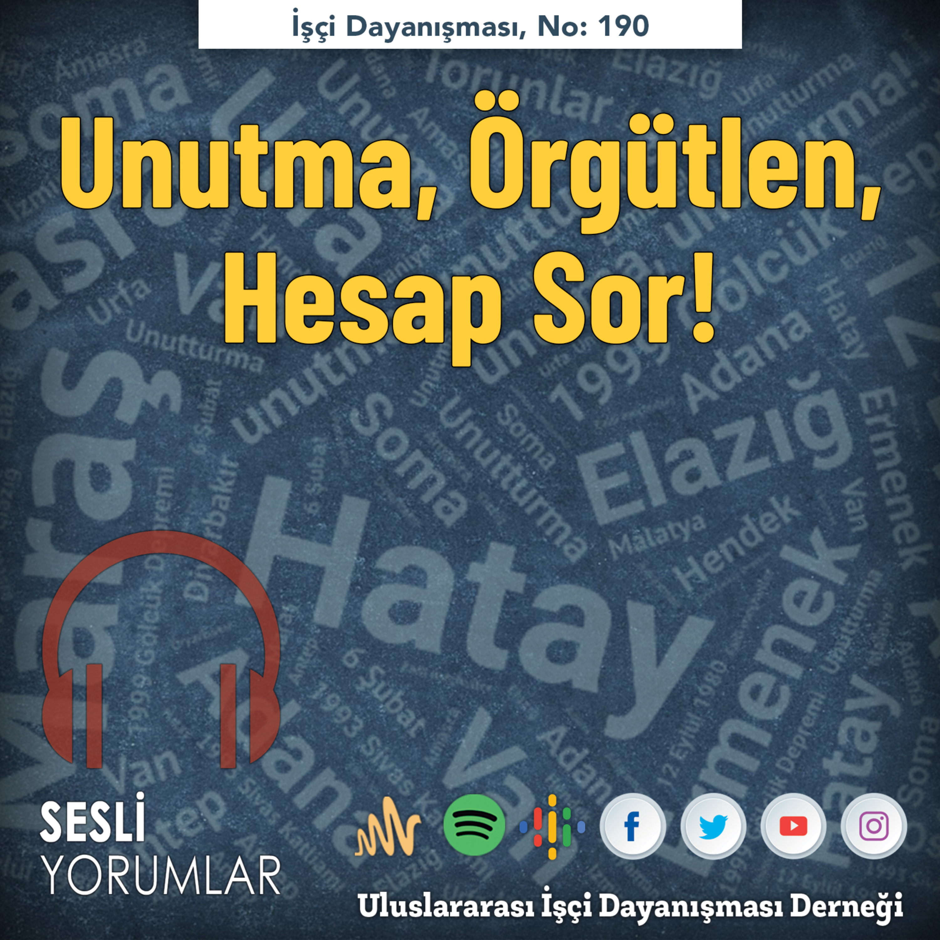 Unutma, Örgütlen, Hesap Sor! episode artwork