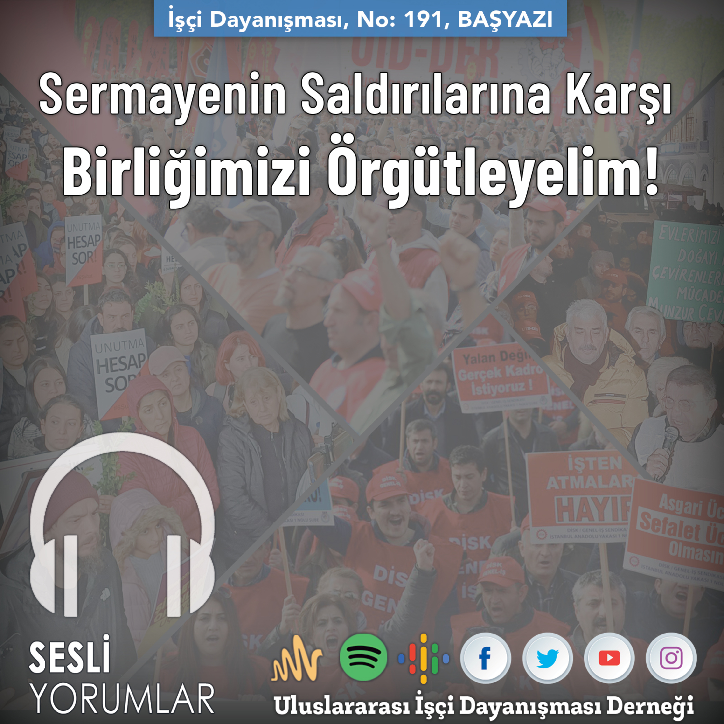 BAŞYAZI: Sermayenin Saldırılarına Karşı Birliğimizi Örgütleyelim! episode artwork