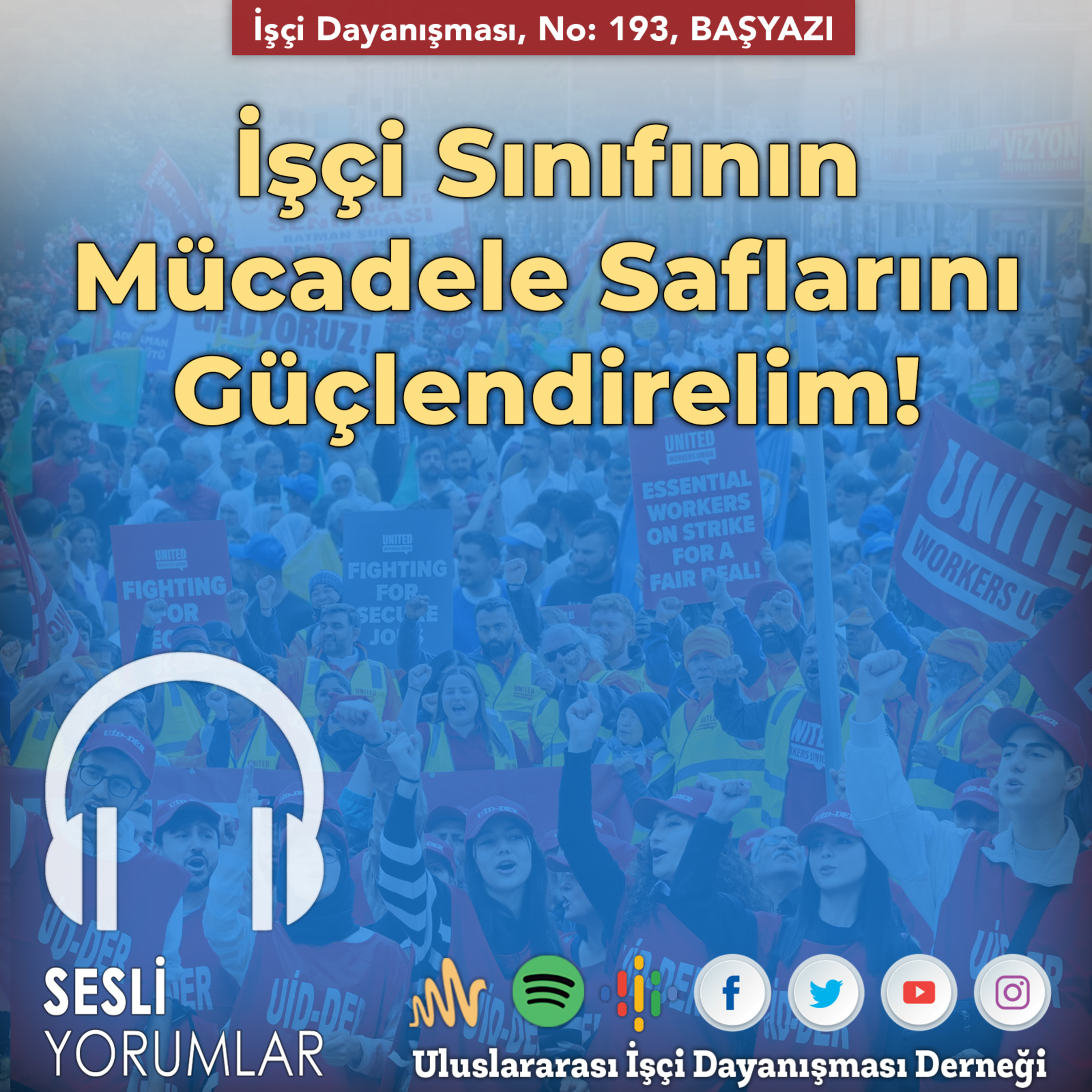BAŞYAZI: İşçi Sınıfının Mücadele Saflarını Güçlendirelim episode artwork