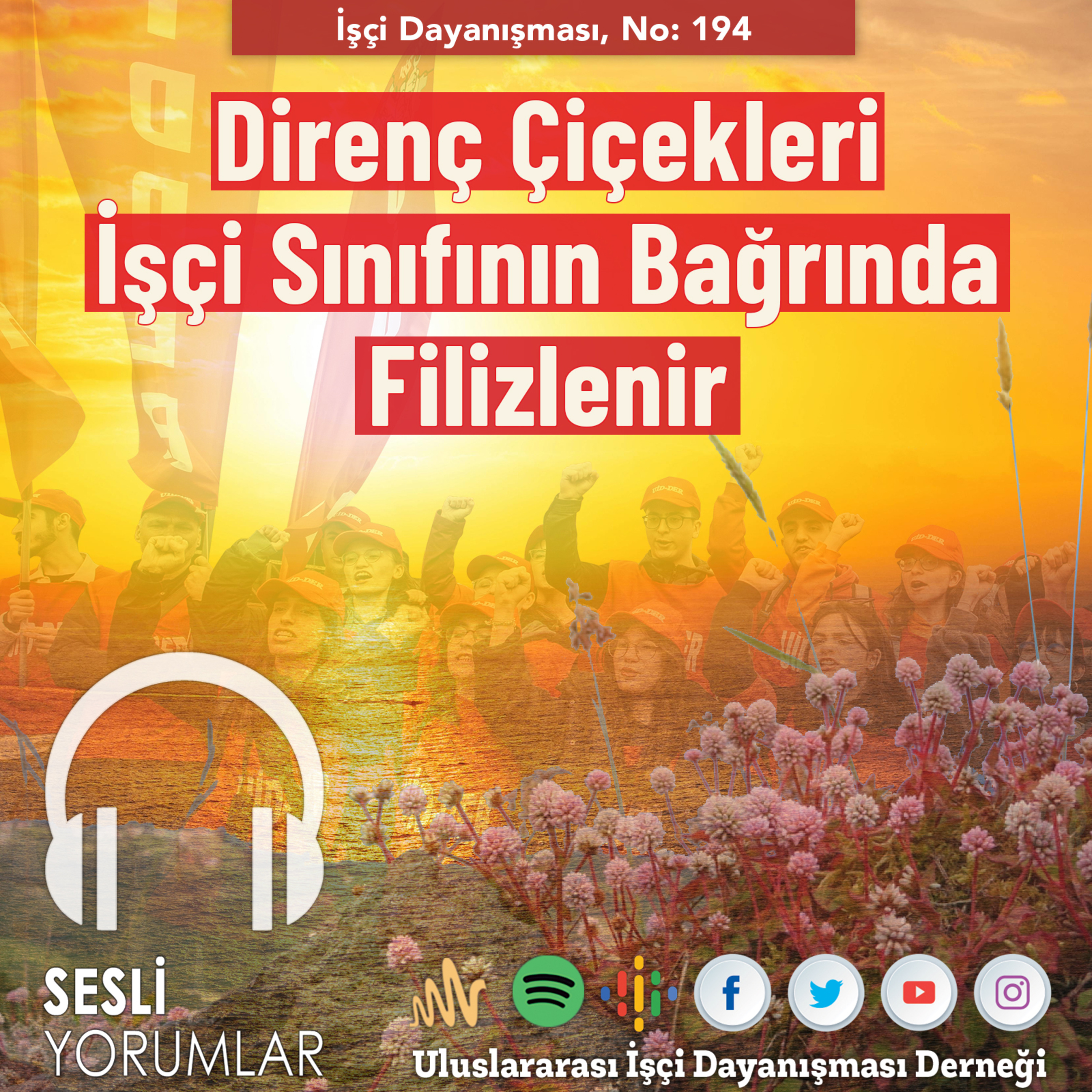 Direnç Çiçekleri İşçi Sınıfının Bağrında Filizlenir episode artwork