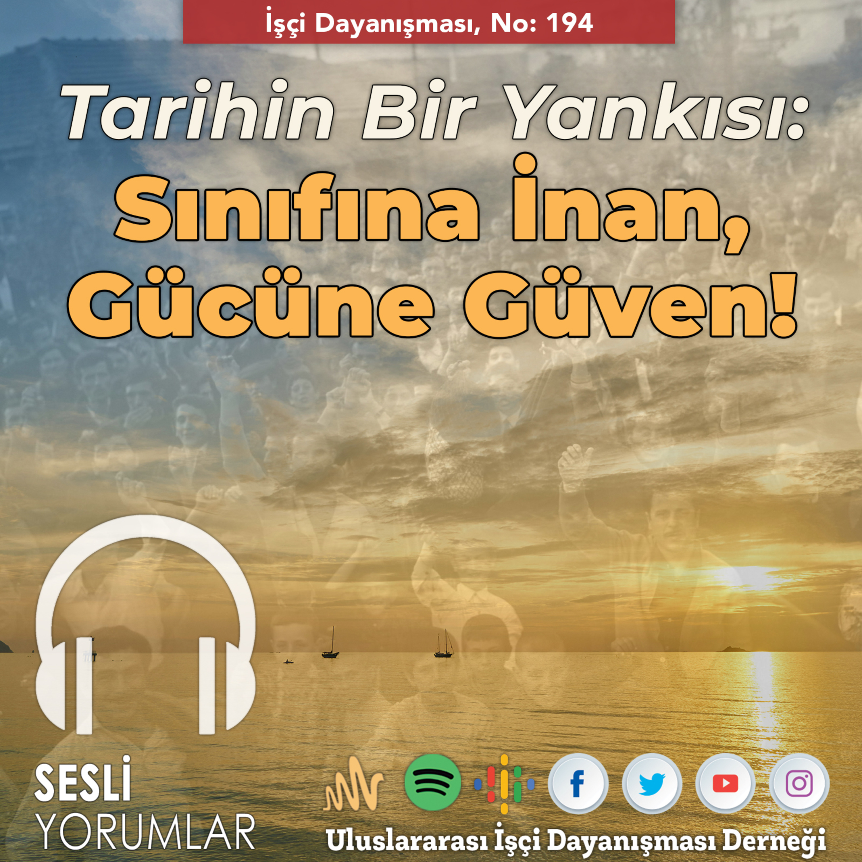 Tarihin Bir Yankısı: Sınıfına İnan, Gücüne Güven! episode artwork