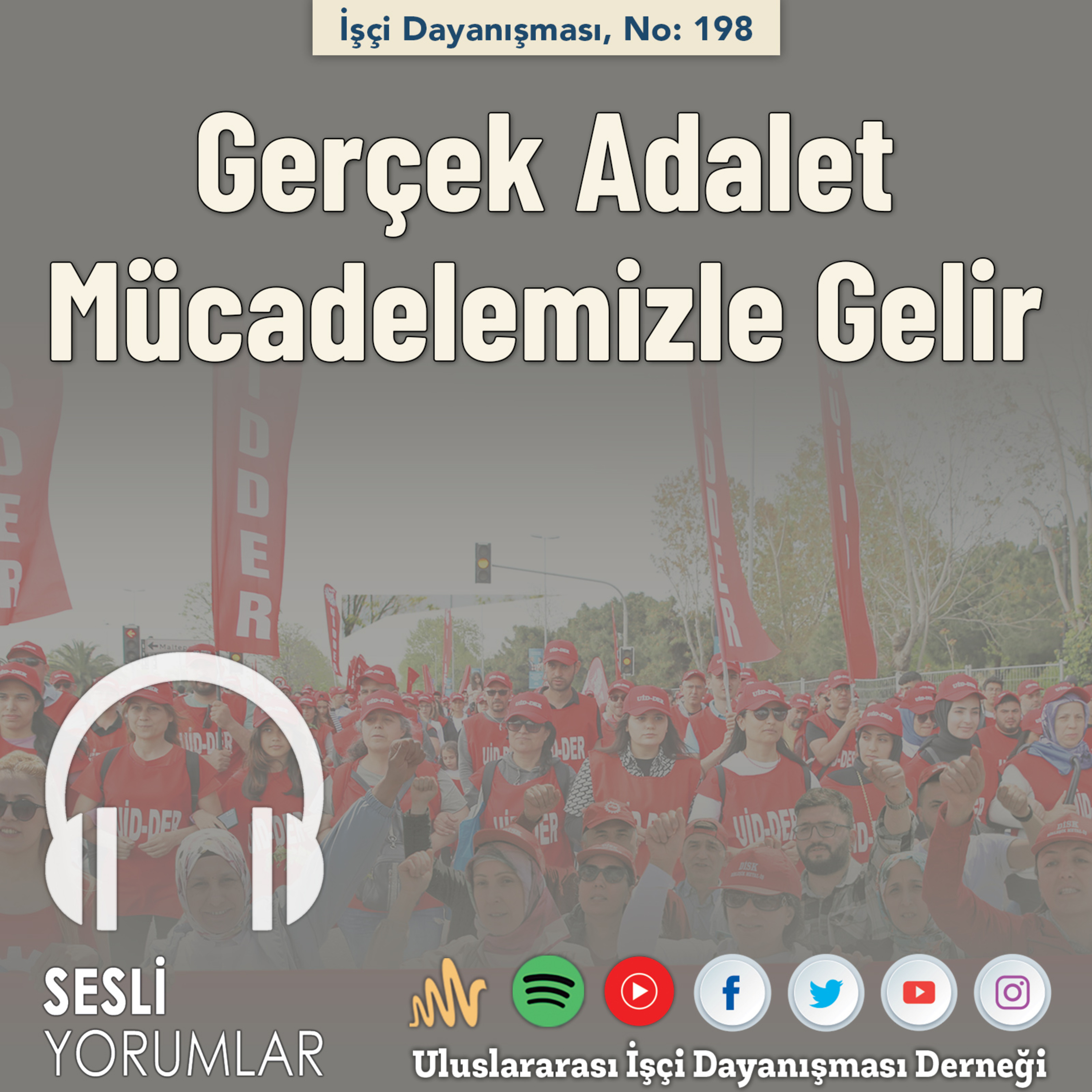 Sesli Yorumlar - İşçi Dayanışması - UİD-DER