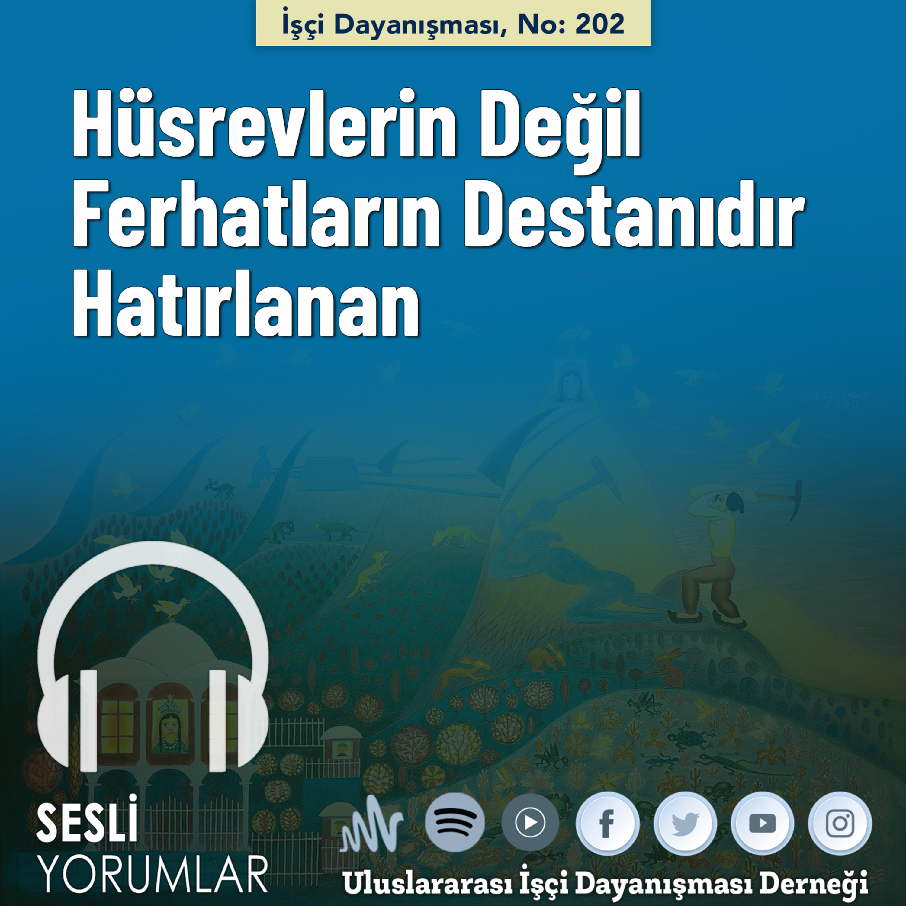 Hüsrevlerin Değil Ferhatların Destanıdır Hatırlanan episode artwork