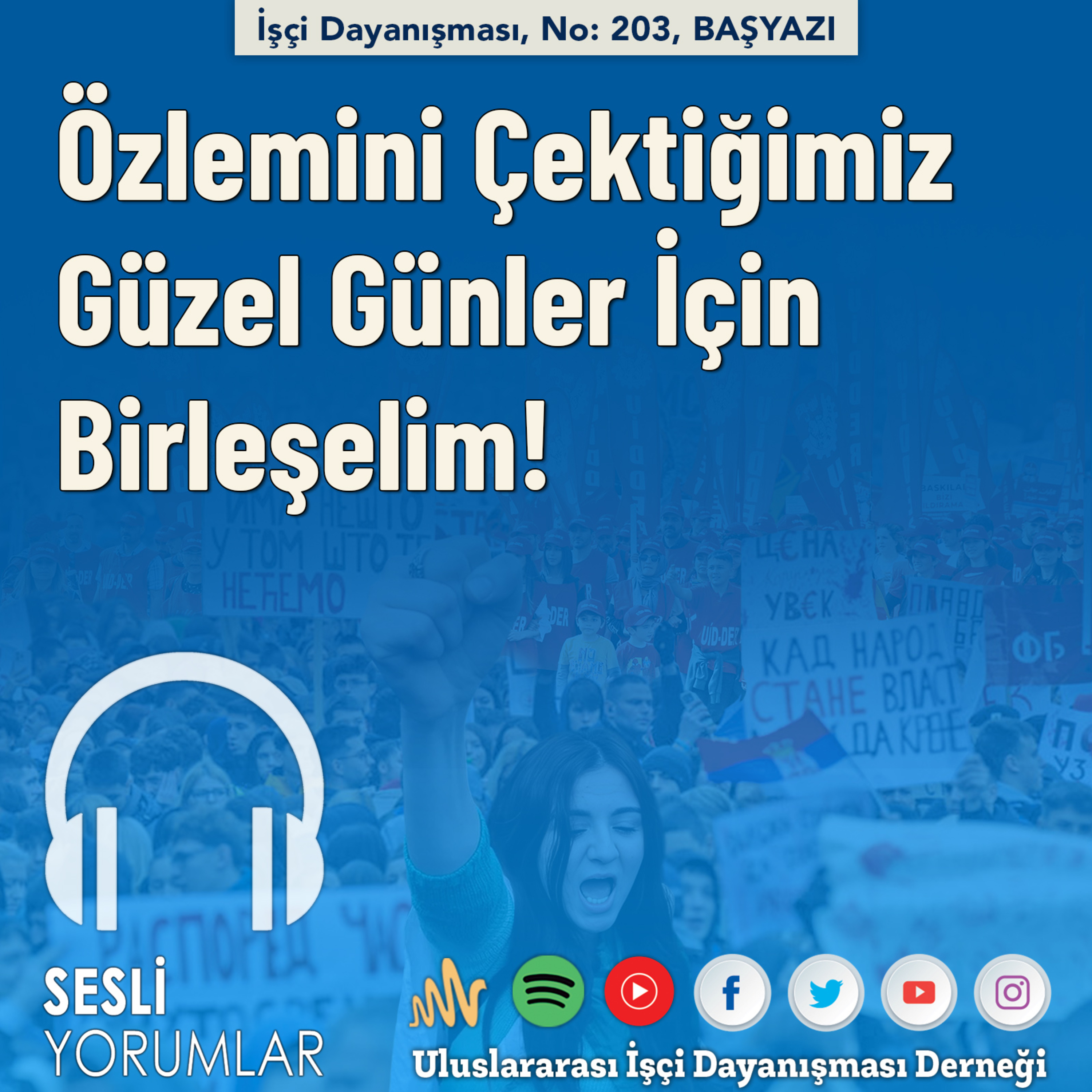 BAŞYAZI: Özlemini Çektiğimiz Güzel Günler İçin Birleşelim! episode artwork
