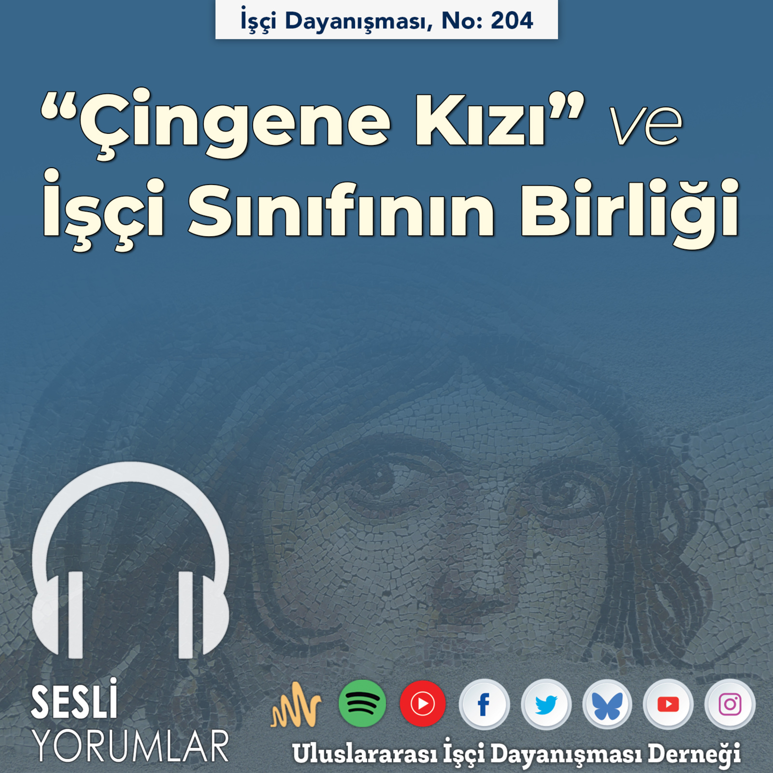 “Çingene Kızı” ve İşçi Sınıfının Birliği episode artwork