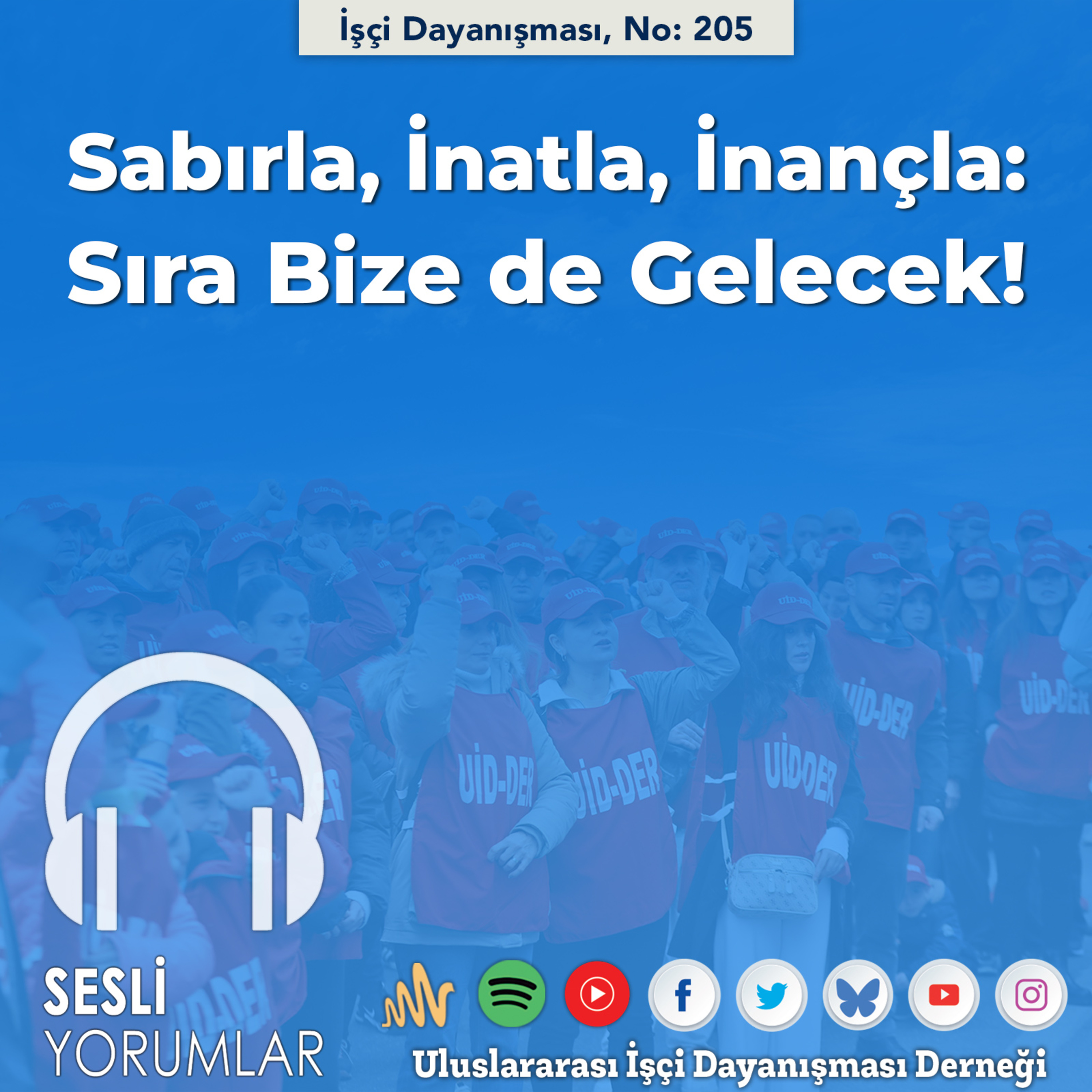 Sabırla, İnatla, İnançla: Sıra Bize de Gelecek! episode artwork