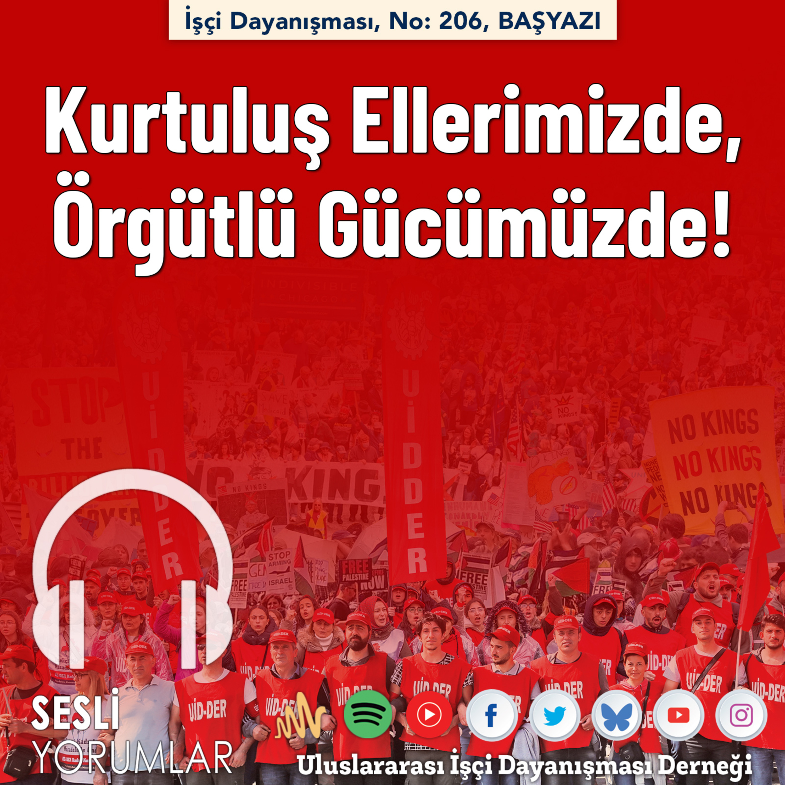 Kurtuluş Ellerimizde, Örgütlü Gücümüzde! episode artwork
