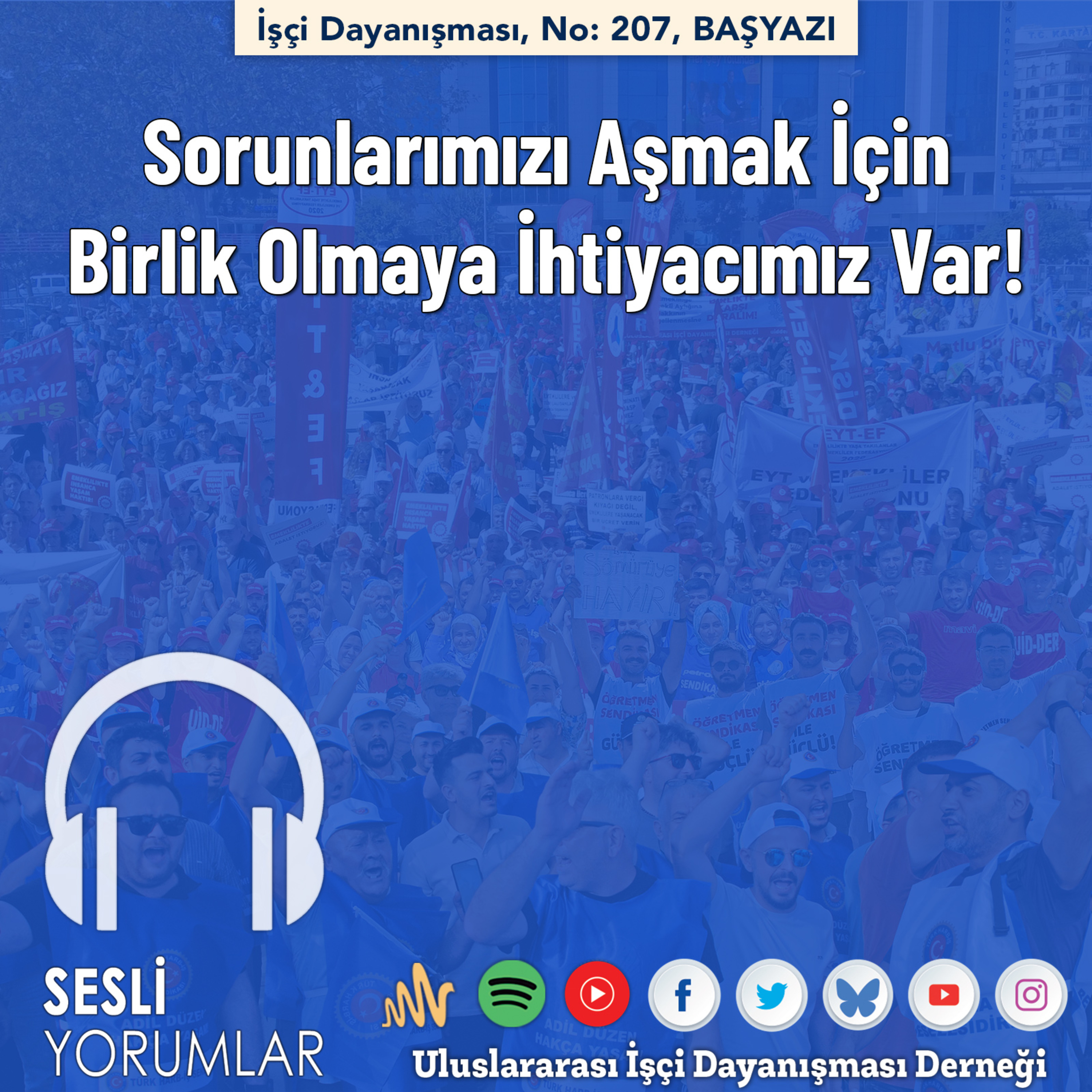 BAŞYAZI: Sorunlarımızı Aşmak İçin Birlik Olmaya İhtiyacımız Var! episode artwork