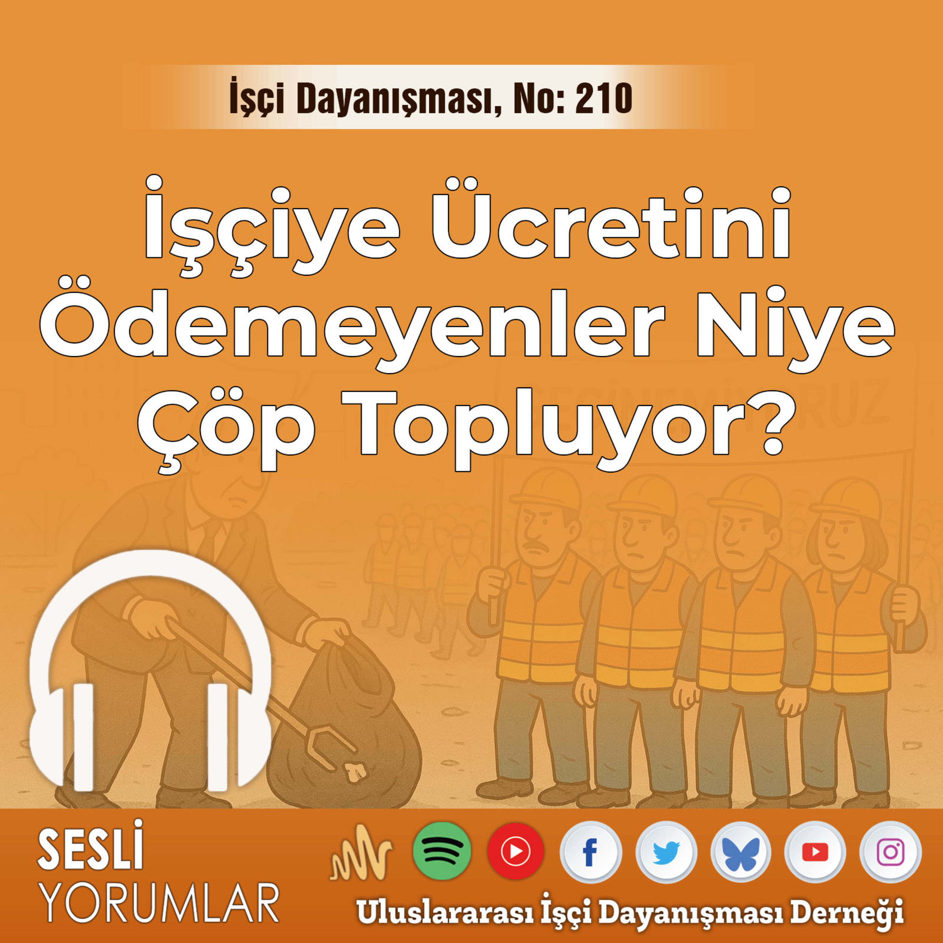 İşçiye Ücretini Ödemeyenler Niye Çöp Topluyor? episode artwork