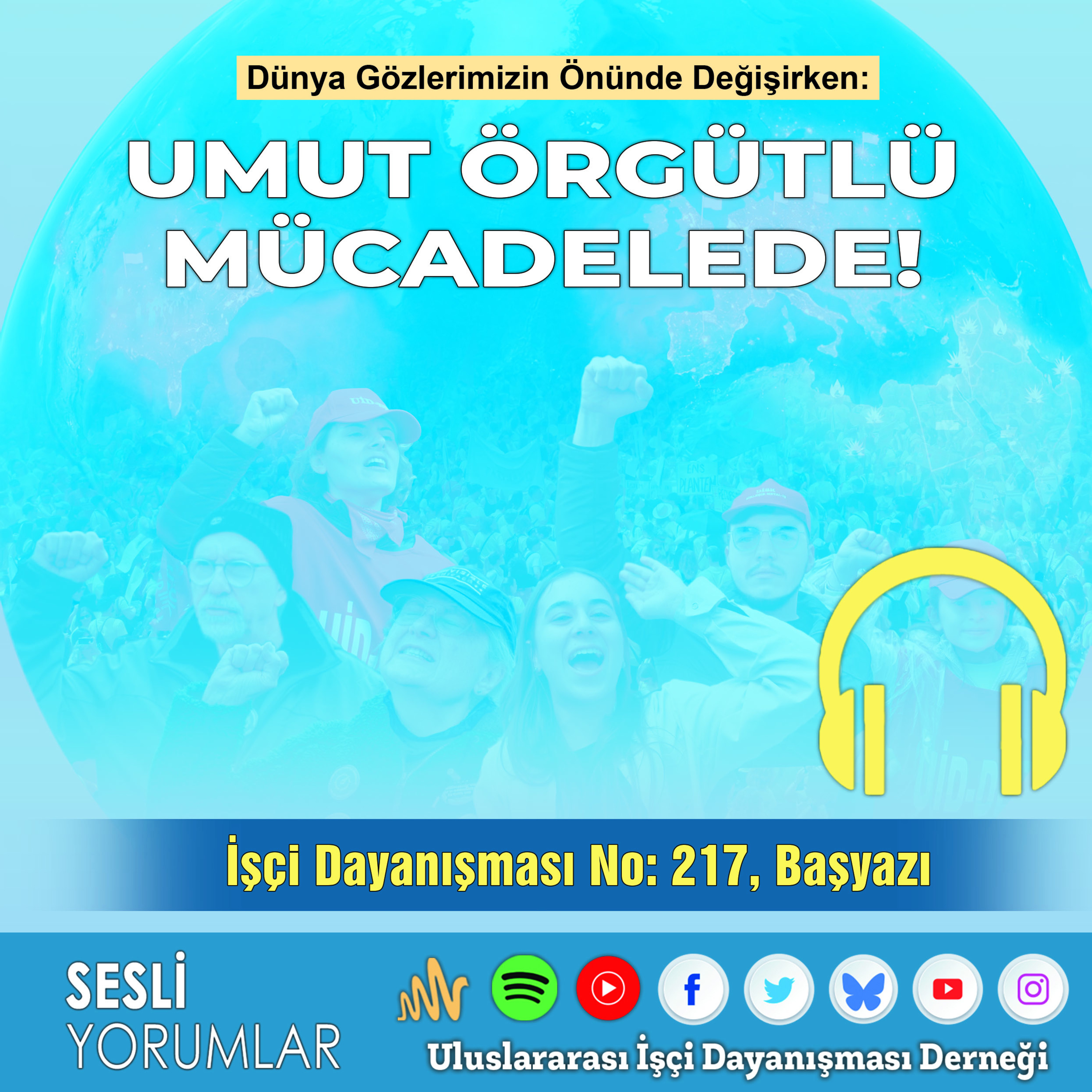 Dünya Gözlerimizin Önünde Değişirken: Umut Örgütlü Mücadelede episode artwork