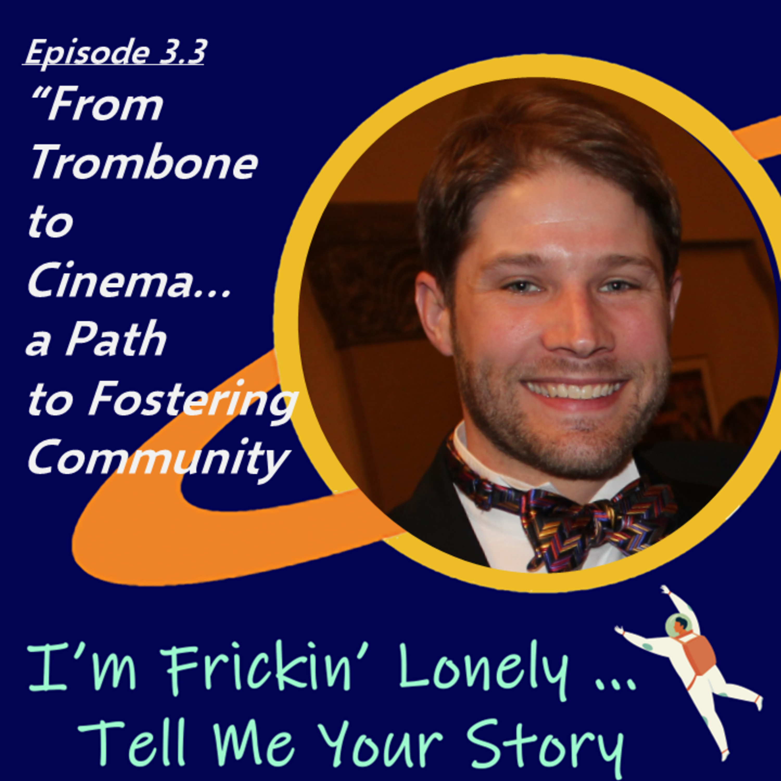 I\'m Frickin\' Lonely...Tell Me Your Story! (Staying Connected Through Conversation)