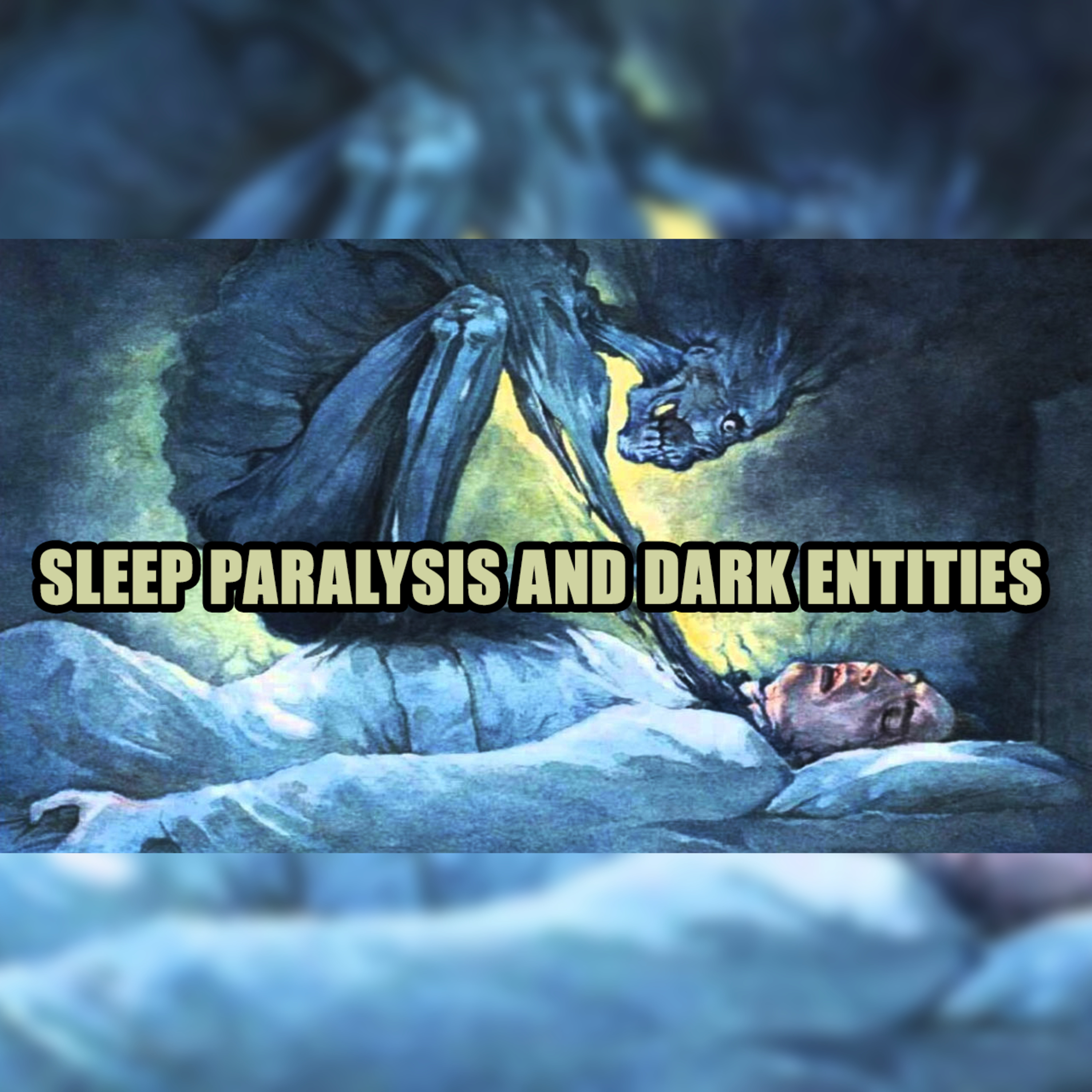 Sleep Paralysis Demon, Out of Body Experiences, and Spiritual Warfare | EP368
