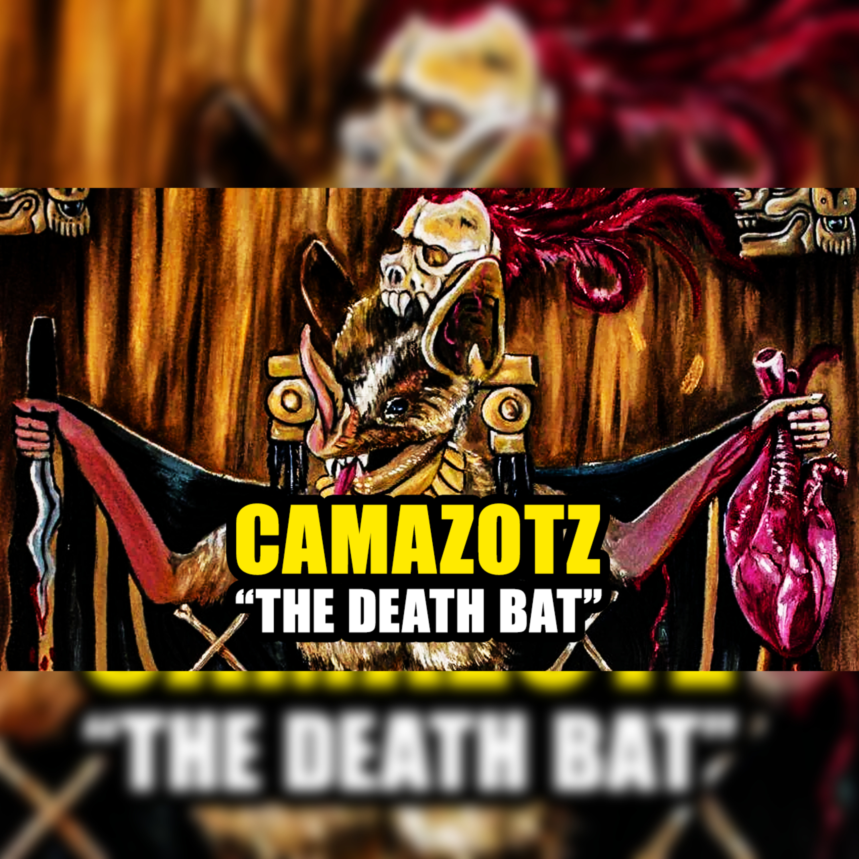 The Terror of Camazotz | EP370