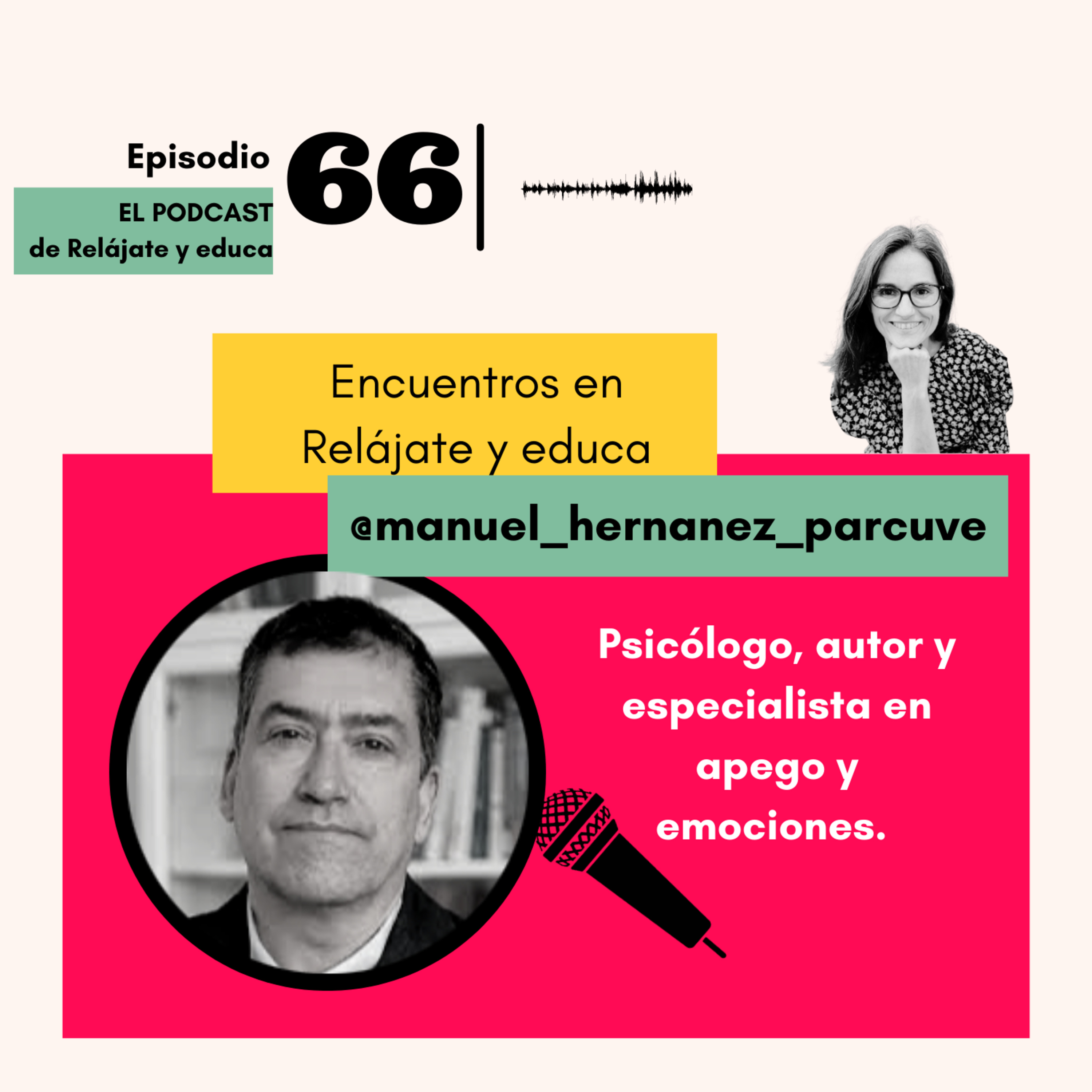 Encuentros en Relájate y educa con Manuel Hernández (apego) episode artwork