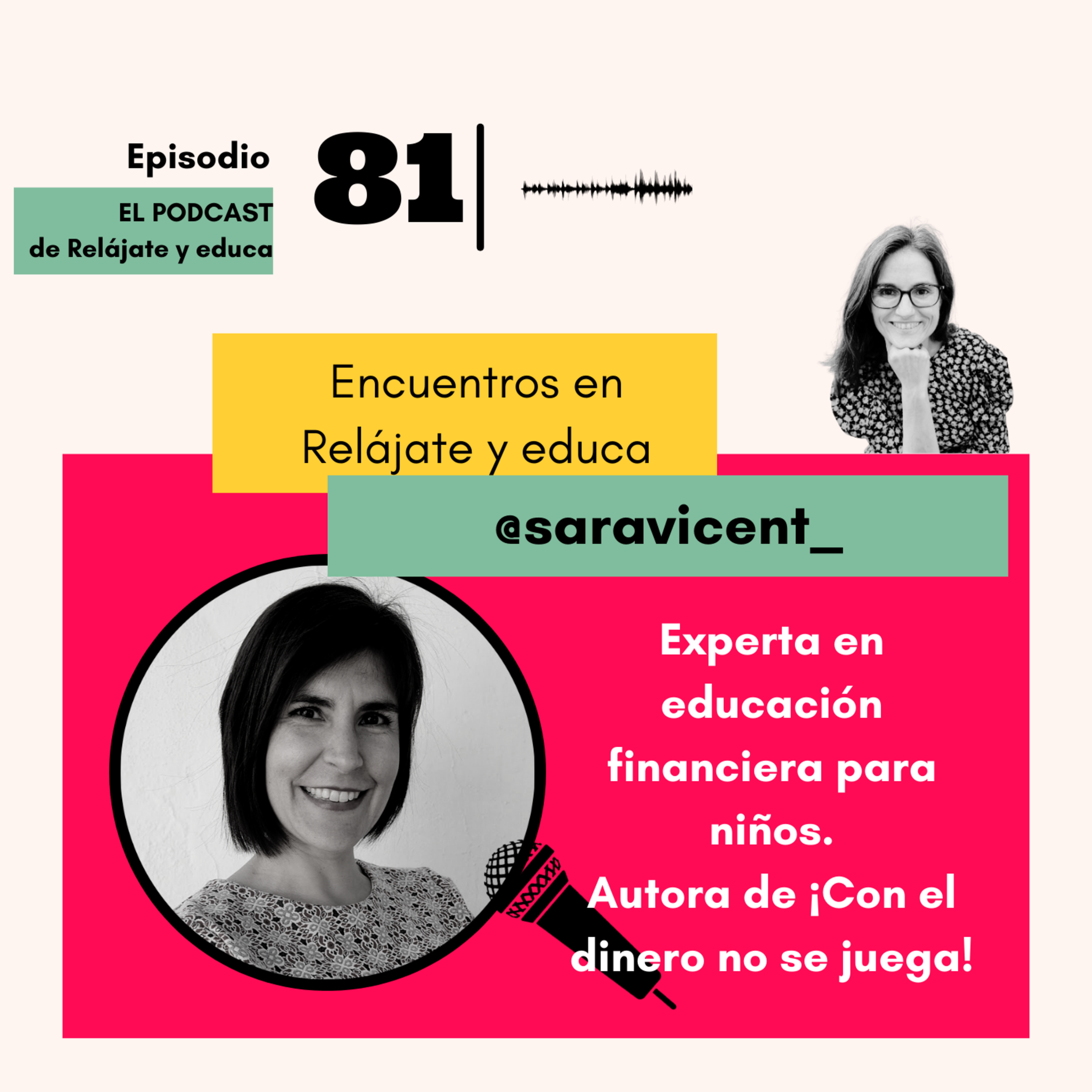 Encuentros en Relájate y educa con Sara Vicent sobre educación financiera episode artwork