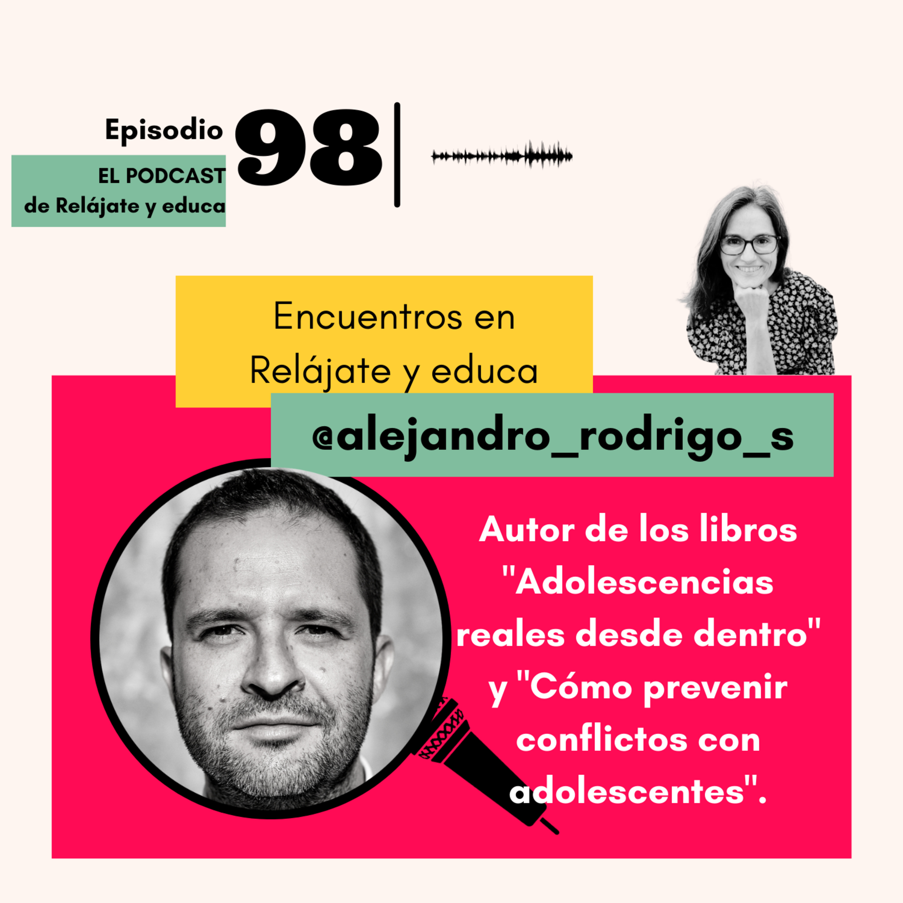 Encuentros en Relájate y educa con Alejandro Rodrigo sobre la buena adolescencia episode artwork