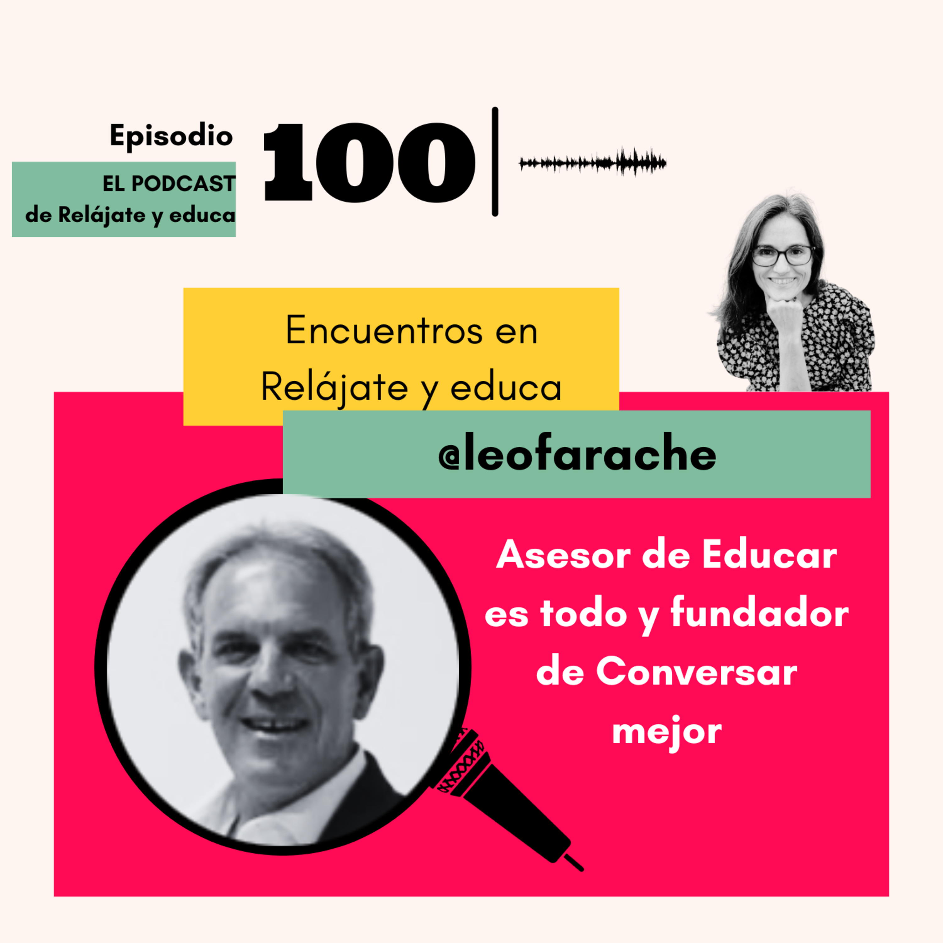 Encuentros. en Relájate y educa con Leo Farache. El arte de comunicar episode artwork