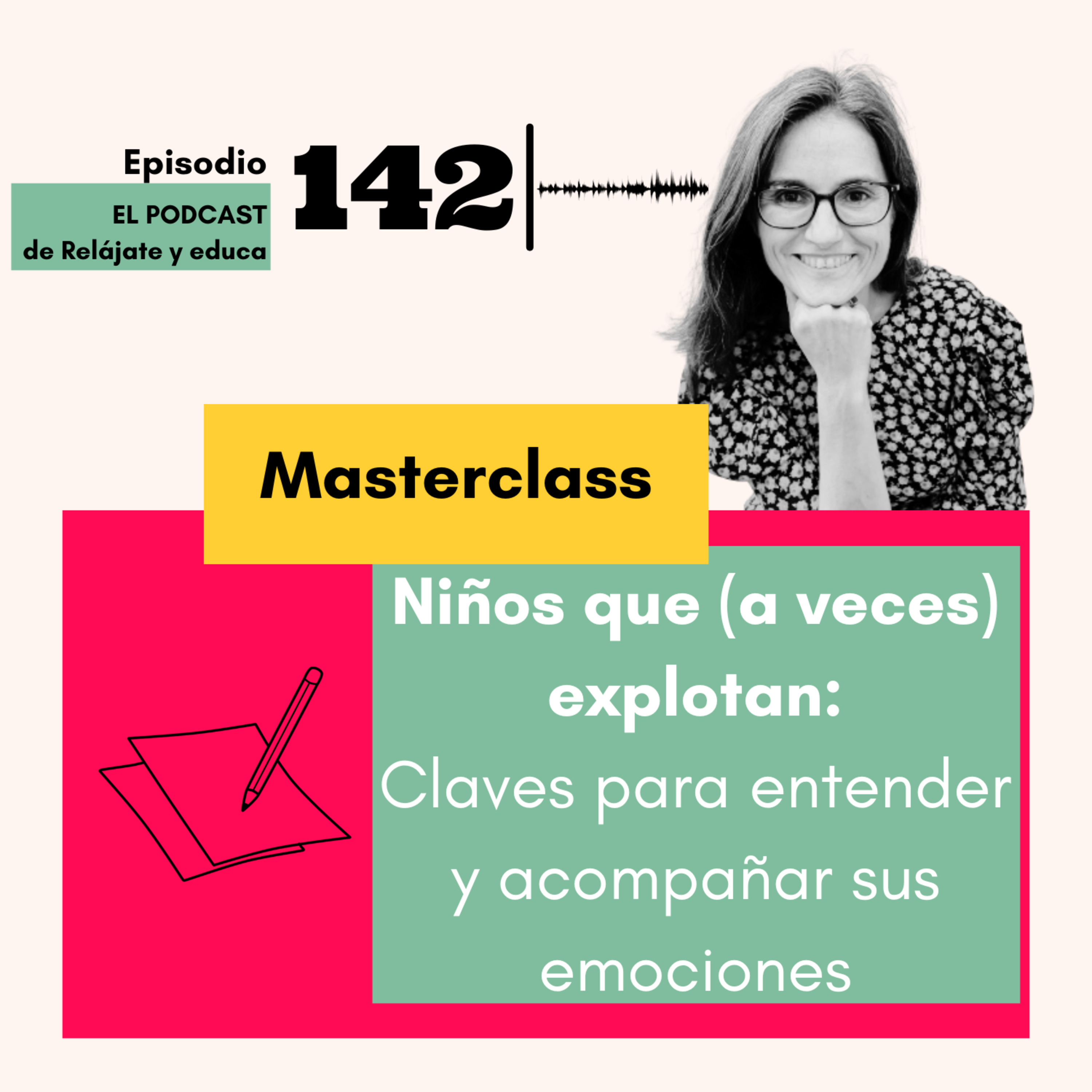 Masterclass niños que, a veces, explotan: claves para entender y acompañar sus emociones episode artwork