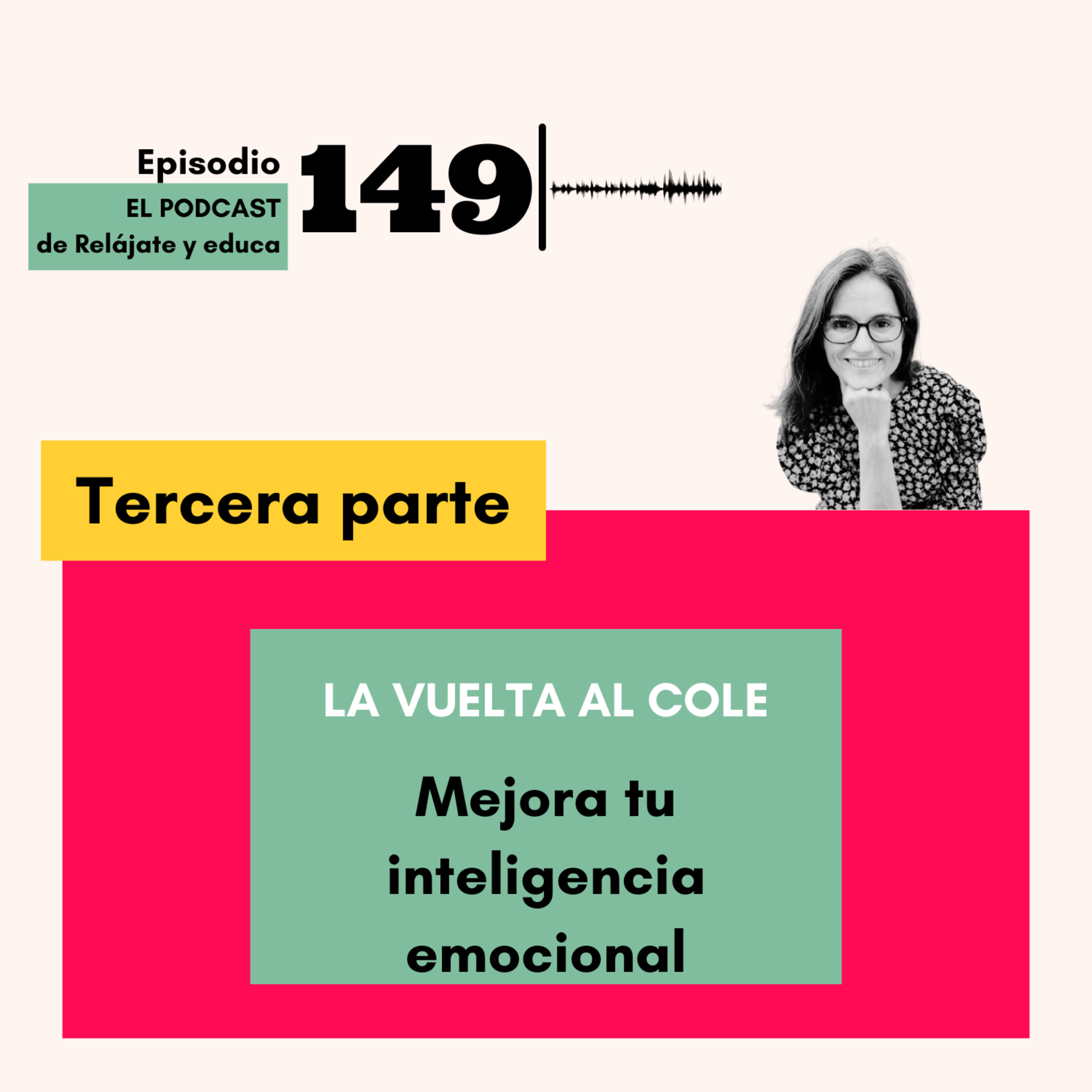 VUELTA AL COLE III FORMACIÓN INTENSIVA: MEJORA TU INTELIGENCIA EMOCIONAL episode artwork