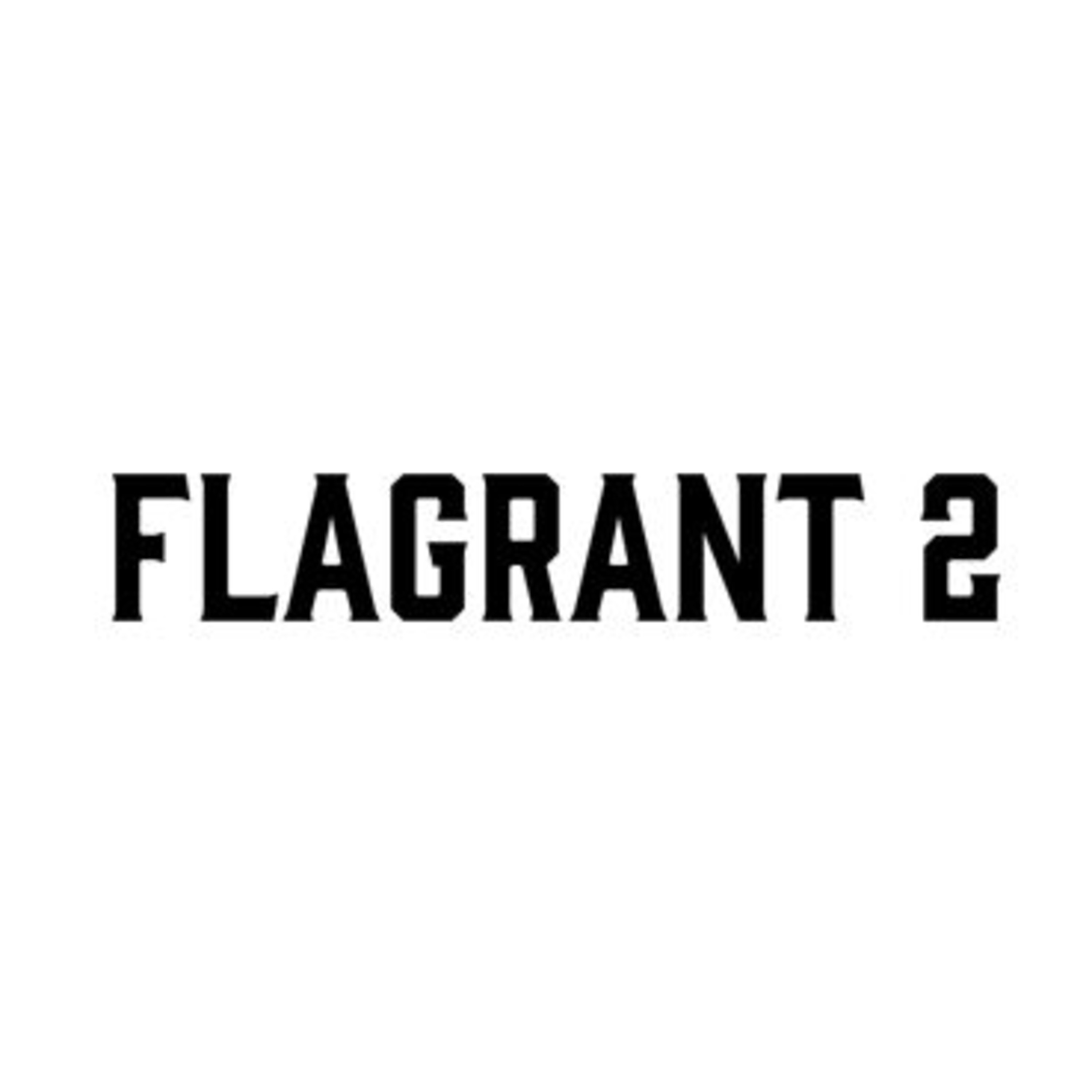 Flagrant 2
