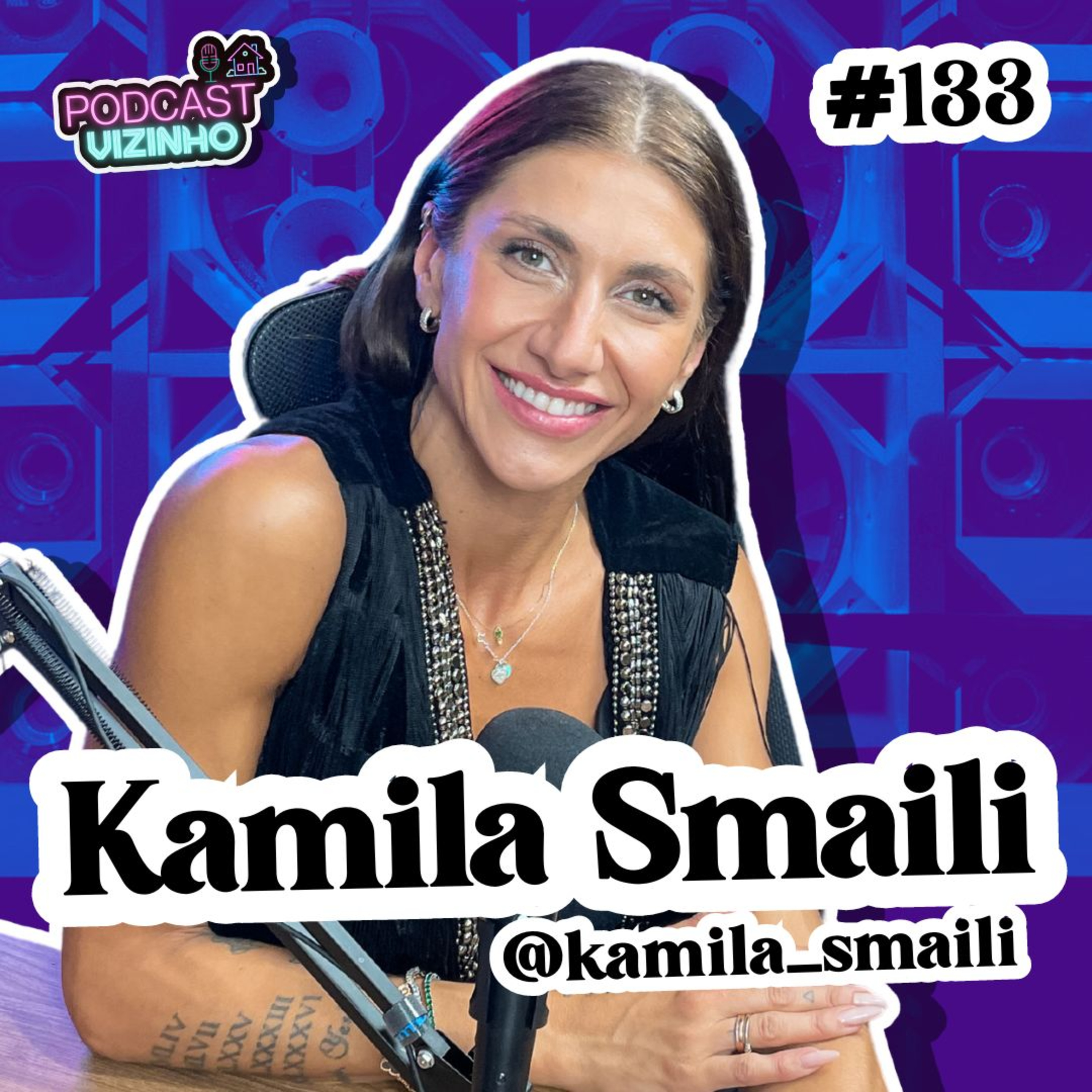 KAMILA SMAILI- Podcast Vizinho #133 episode artwork