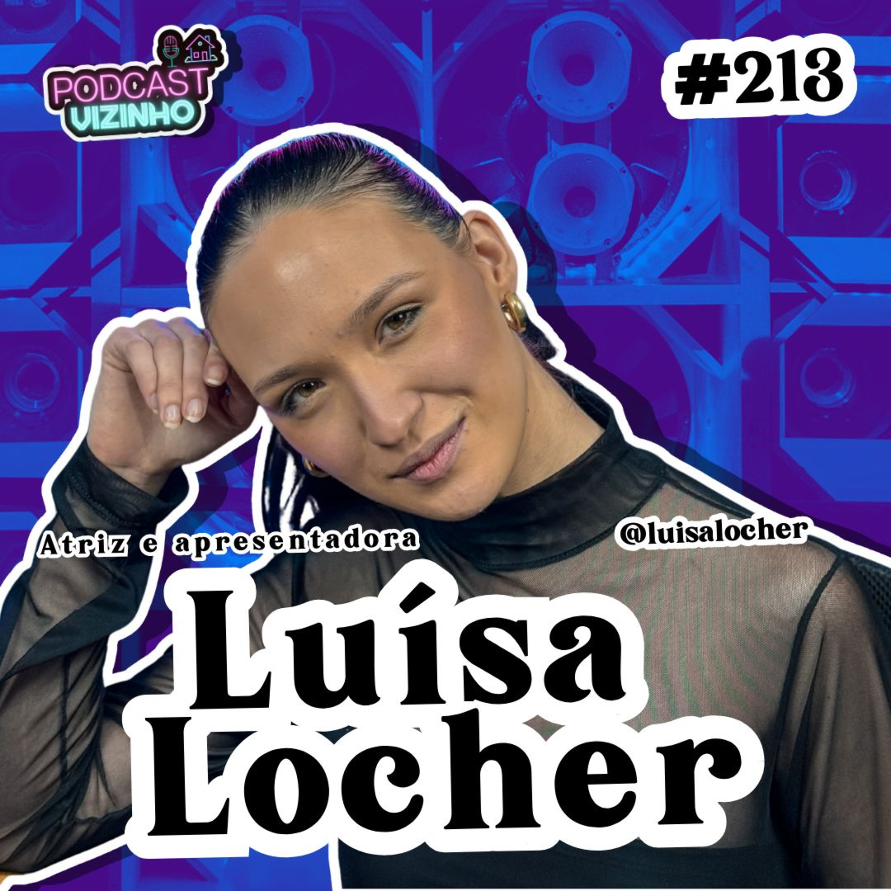 LUÍSA LOCHER - Podcast Vizinho #213 episode artwork