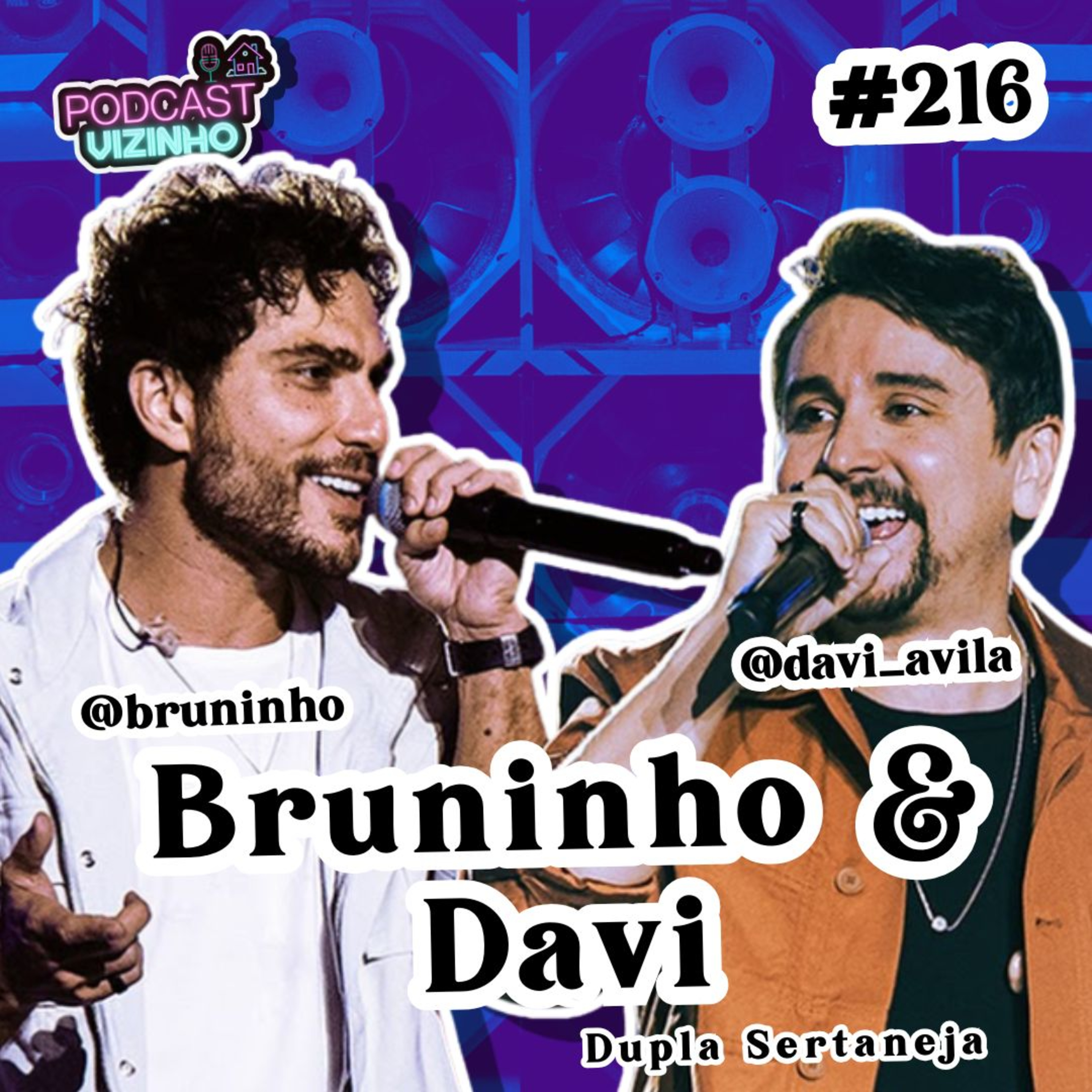 BRUNINHO E DAVI - Podcast Vizinho #216 episode artwork