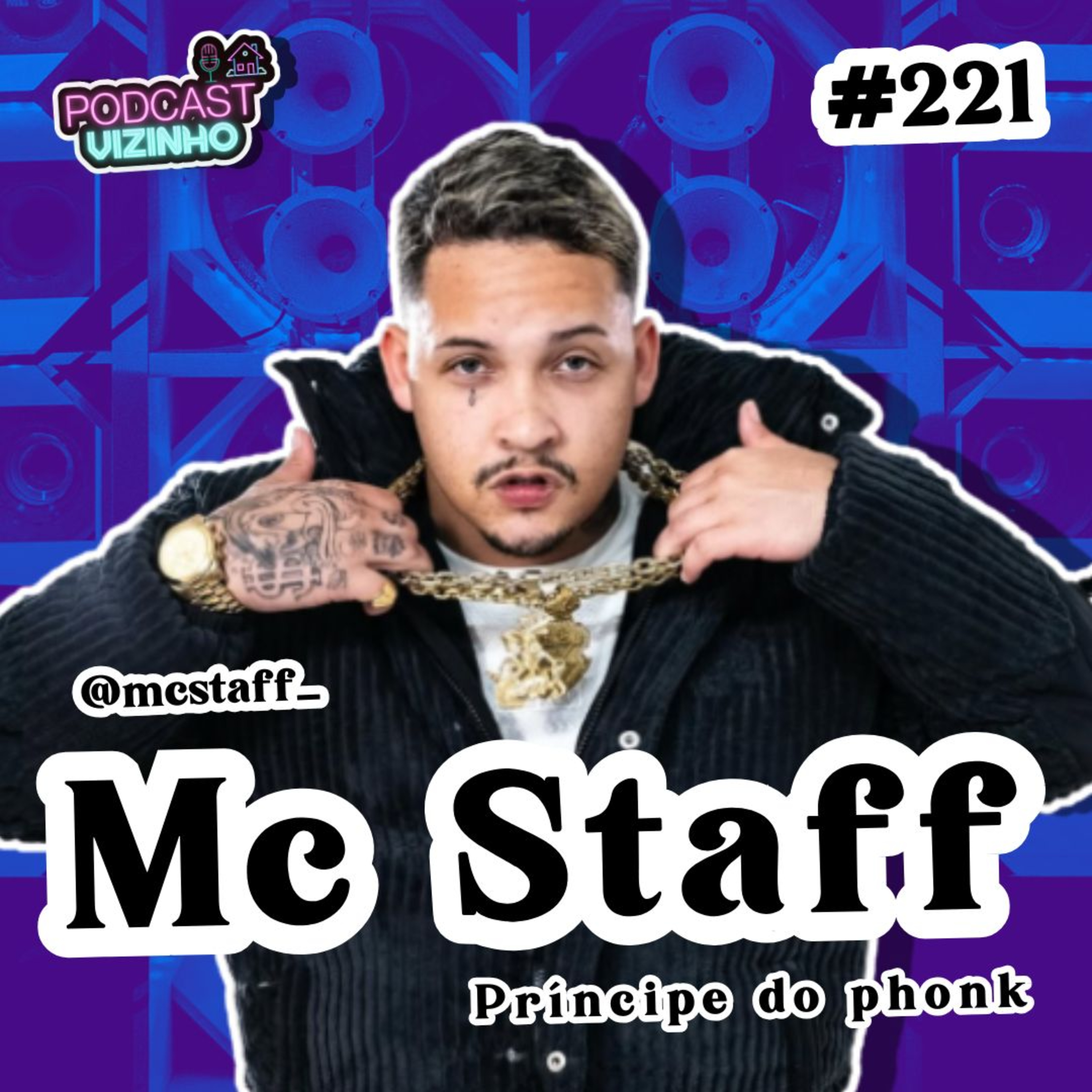 MC STAFF - Podcast Vizinho #221 episode artwork