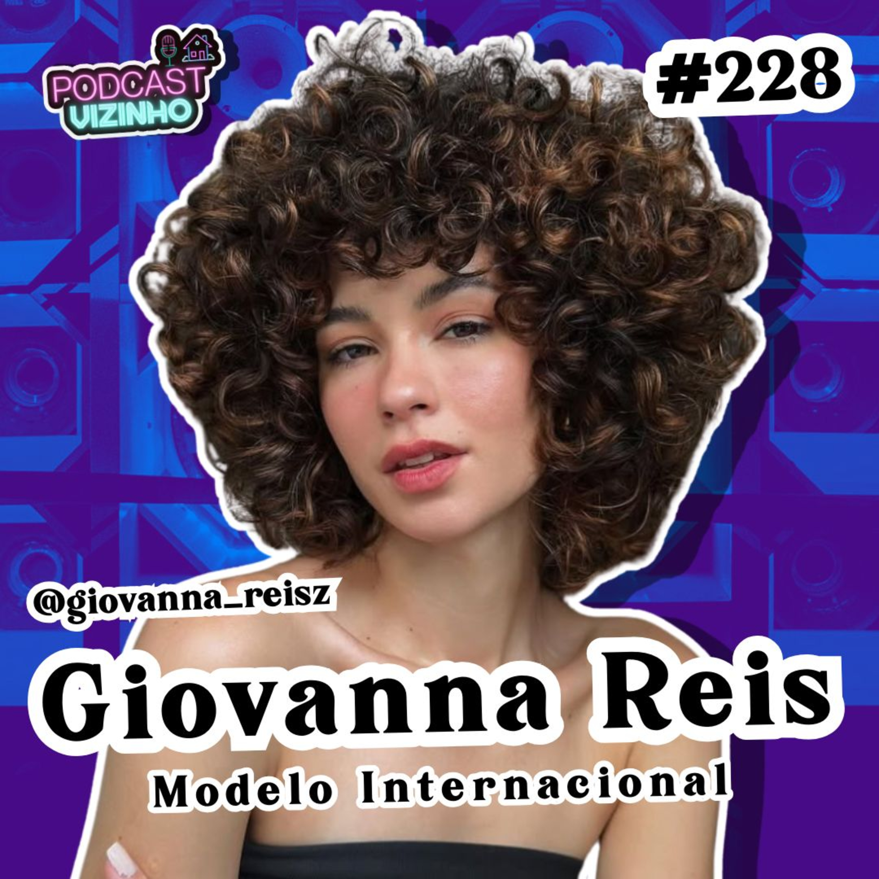 GIOVANNA REIS - Podcast Vizinho #228 episode artwork
