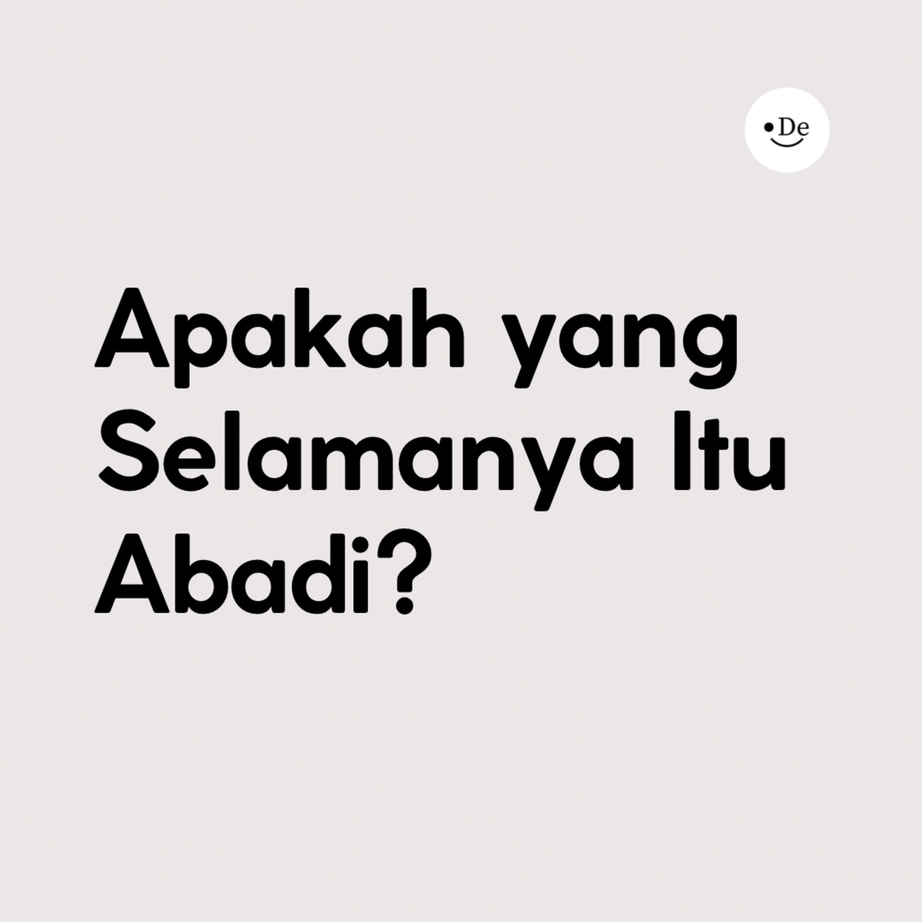 Apakah yang selamanya itu abadi? episode artwork