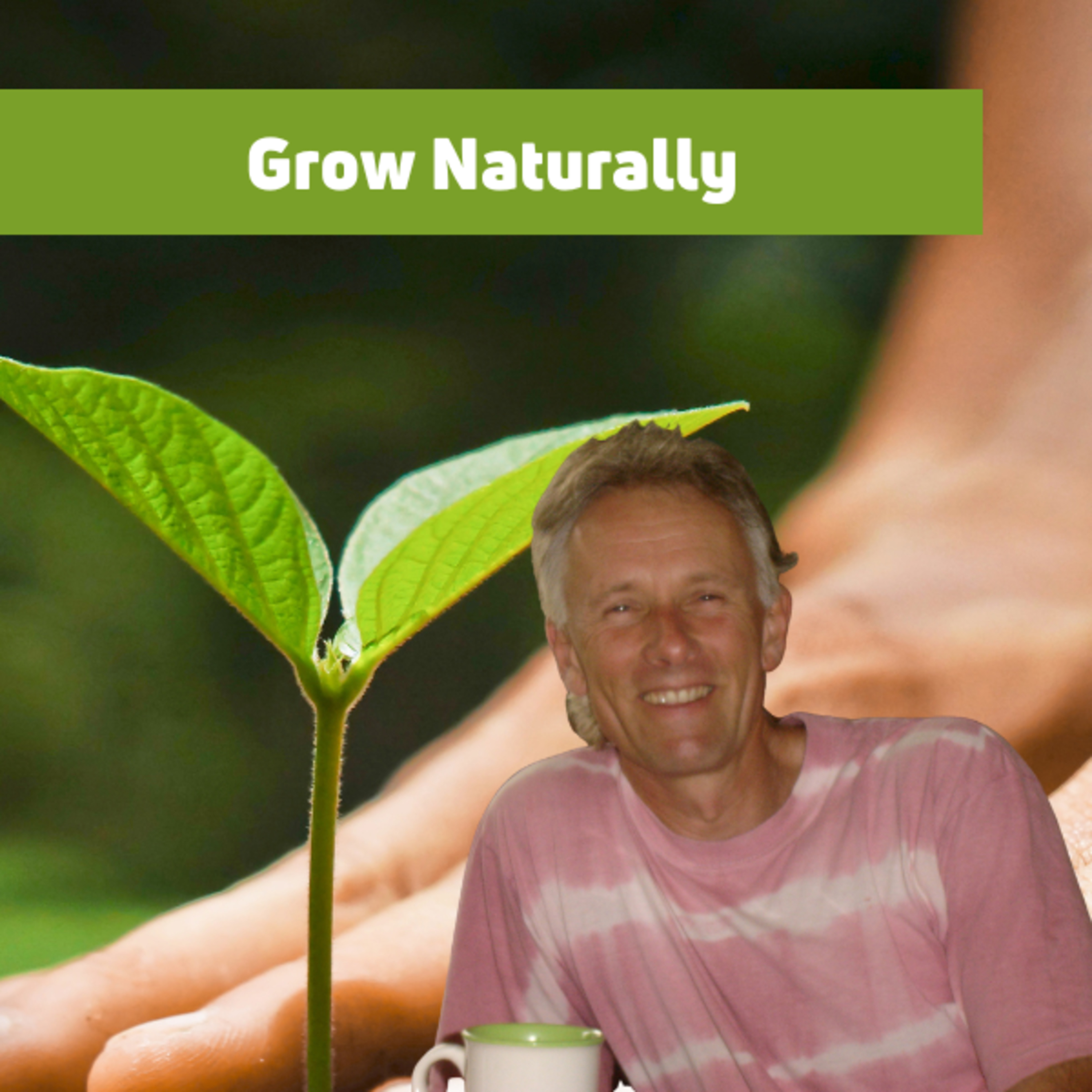 Grow Naturally: Wilderness