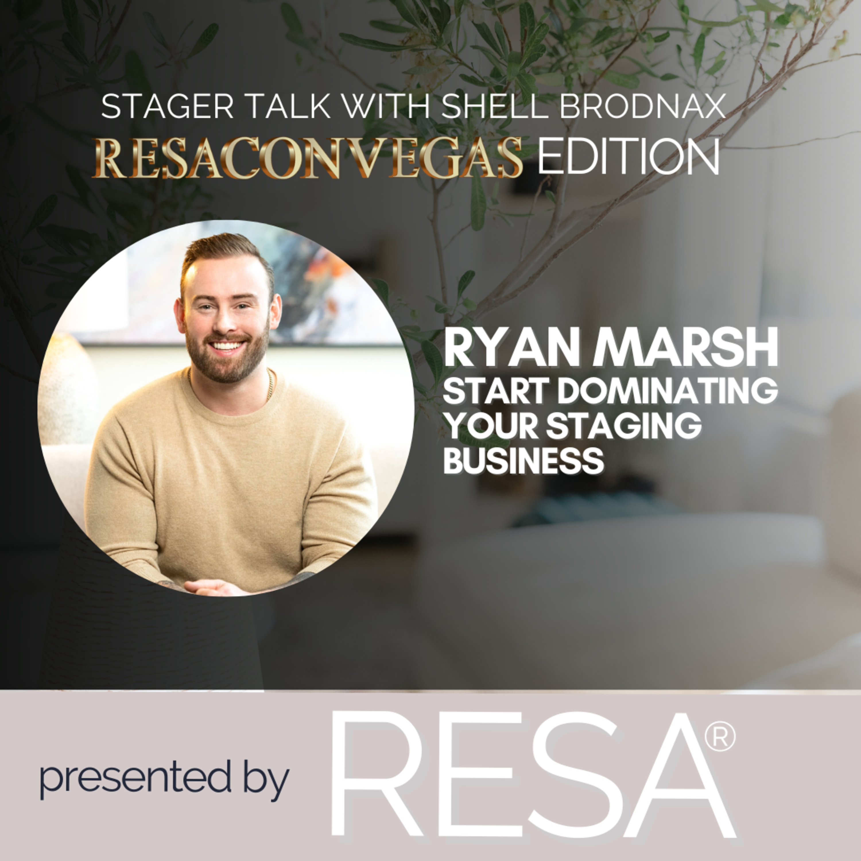 Dominating the Staging Industry: Expert Perspectives with Shell Brodnax and Ryan Marsh episode artwork