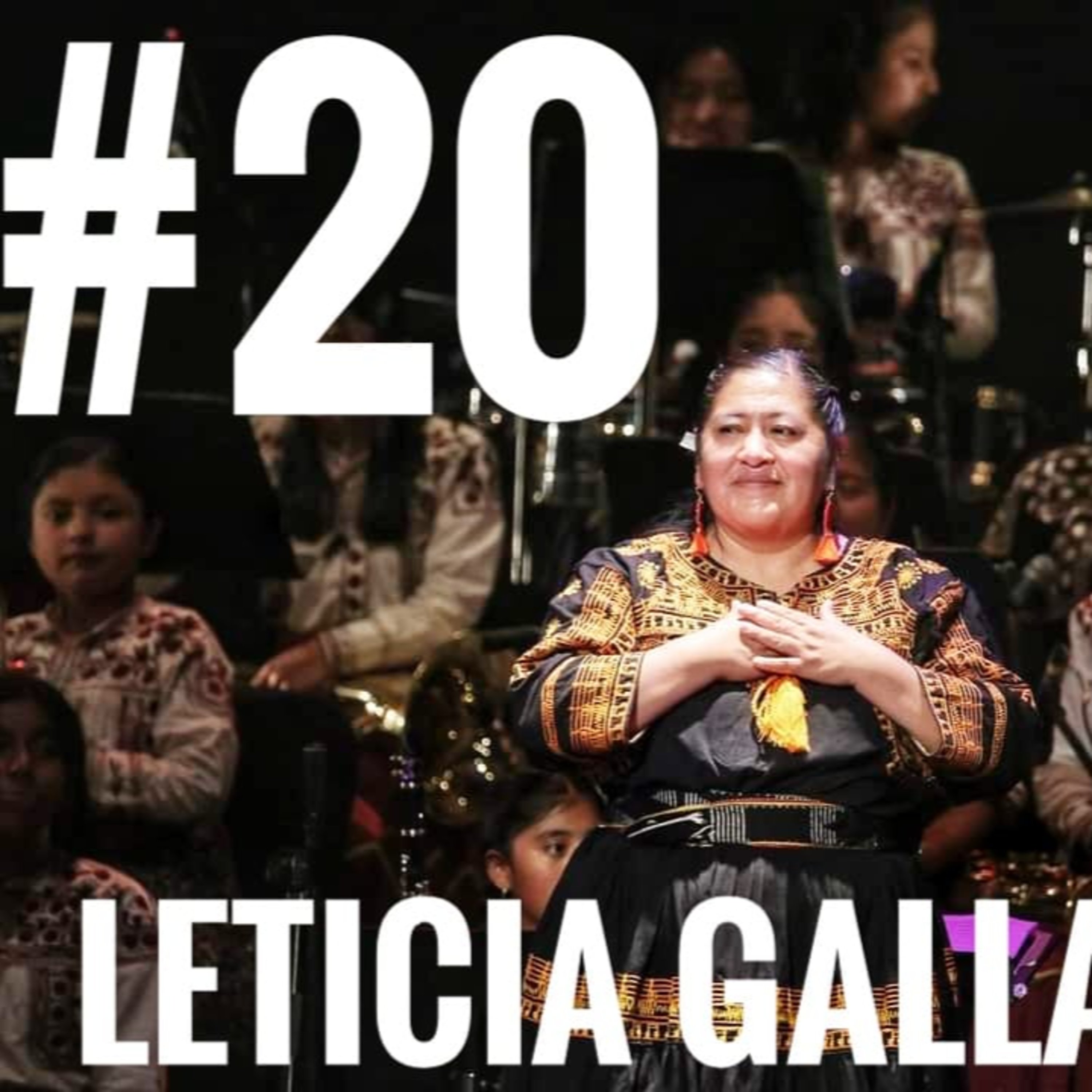 Capítulo 20: Leticia Gallardo episode artwork