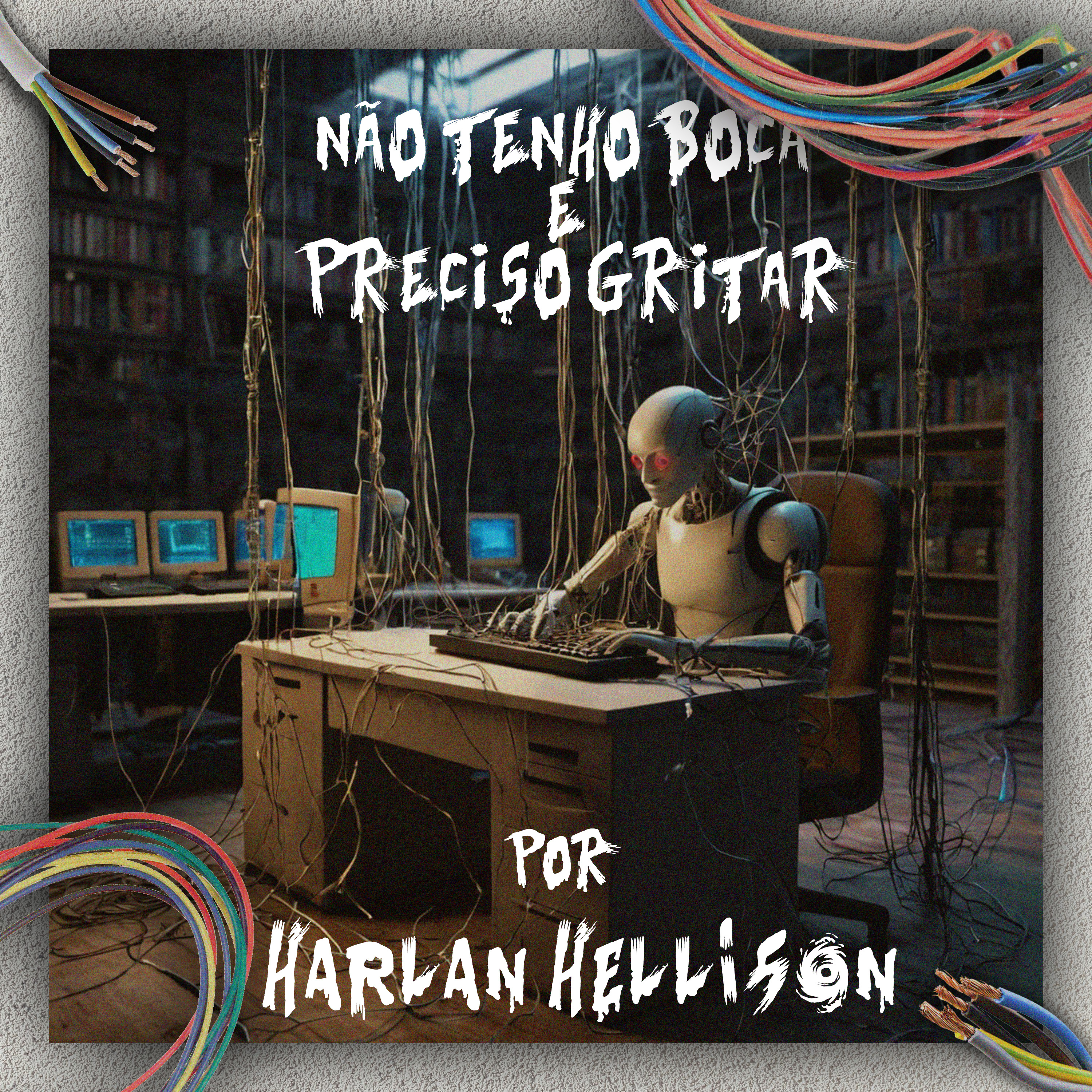 #70 - Não tenho boca e preciso gritar por Harlan Hellison episode artwork