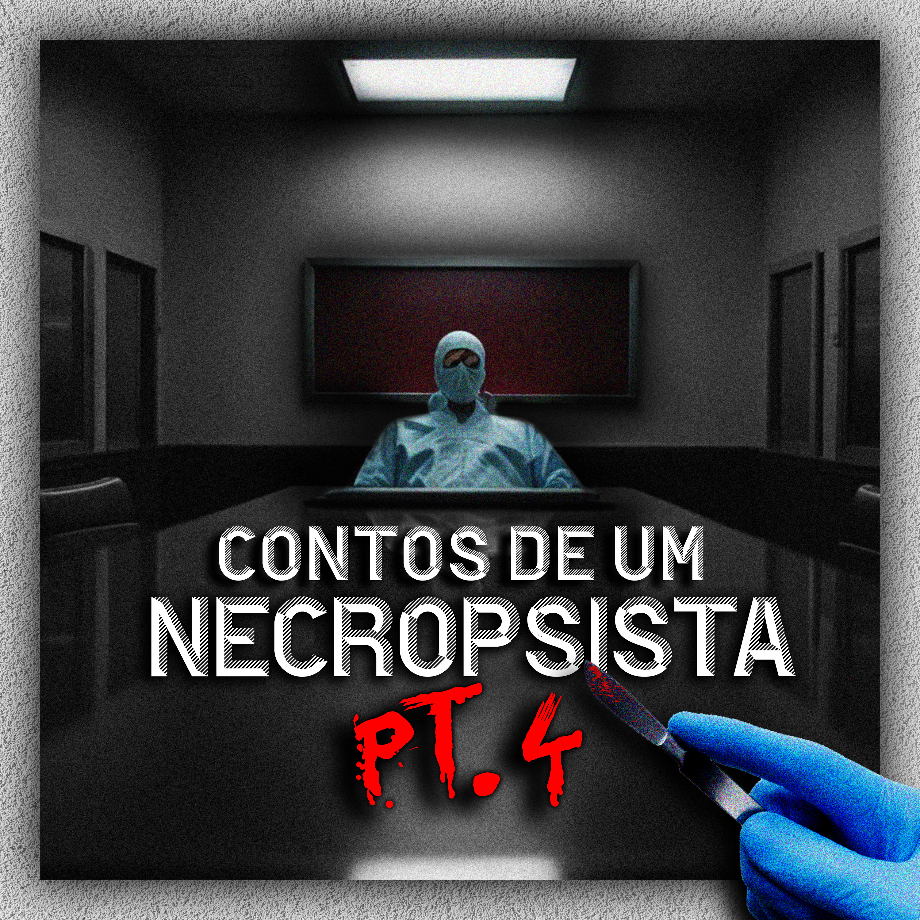 #90 - Contos de um Necropsista - Parte 4 | História de Terror episode artwork