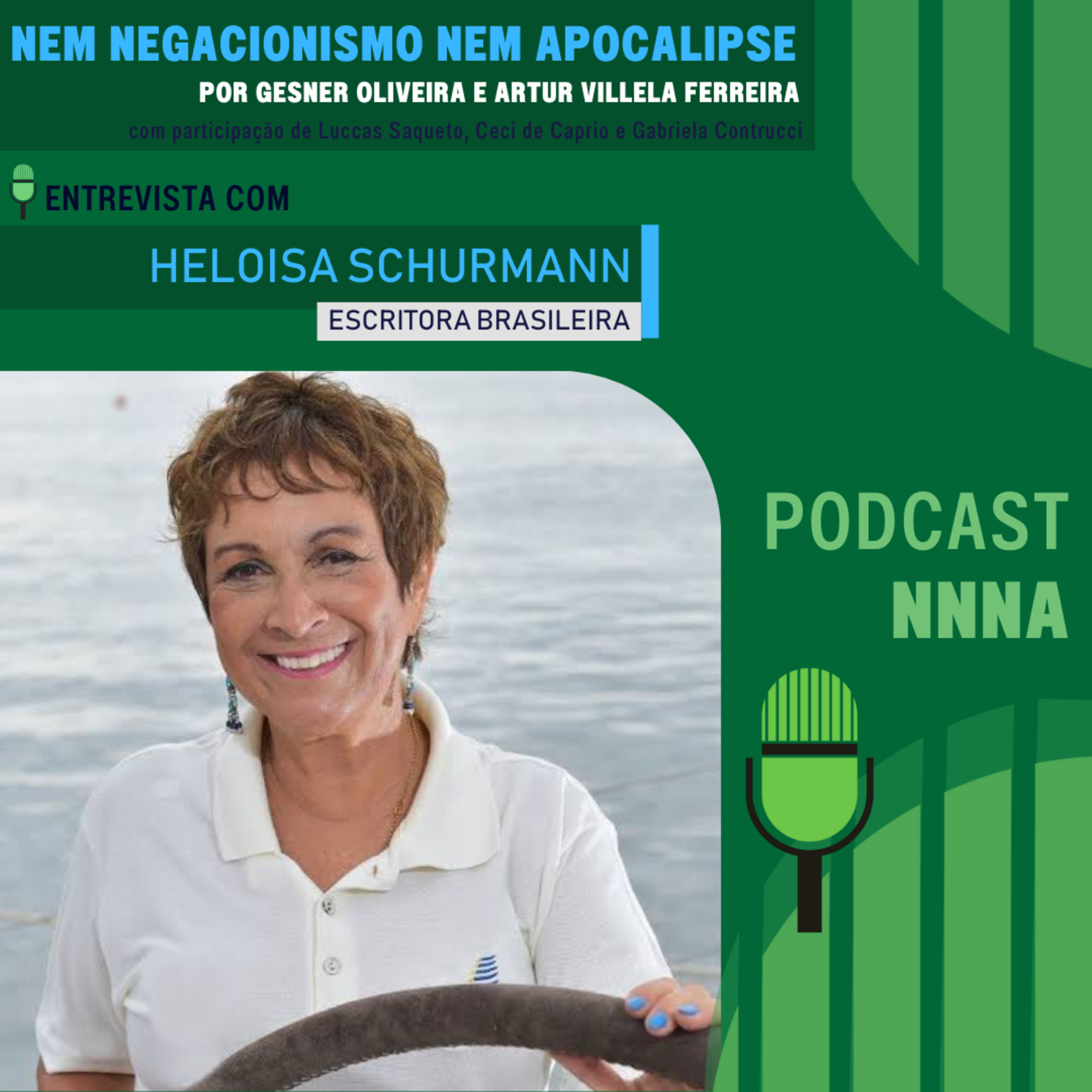 ΝΝΝΑ #163 - Entrevista com Heloísa Schurmann, Líder da Voz do Oceanos, por Gesner Oliveira e Artur Villela Ferreira episode artwork