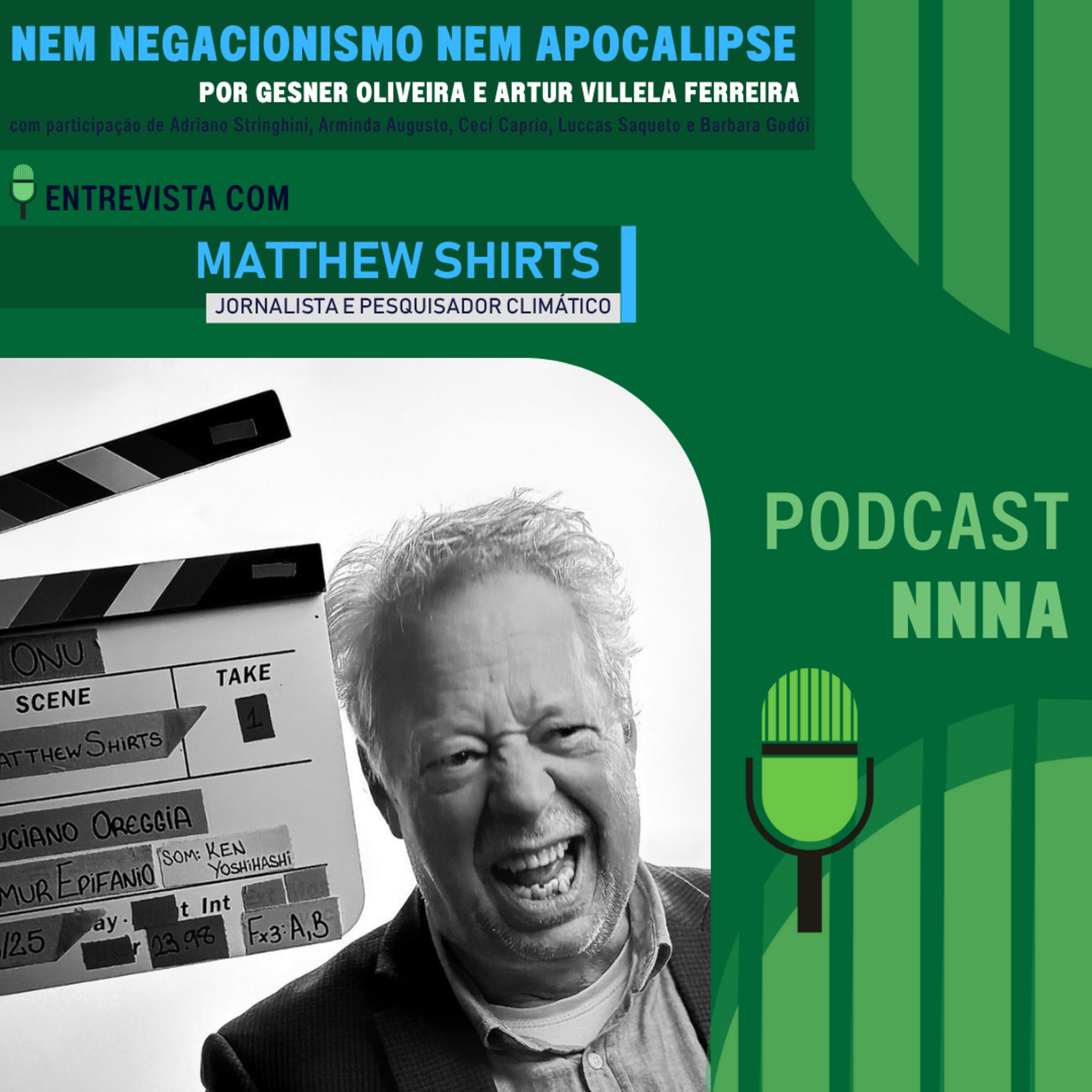 NNNA #203 - Matthews Shirts, Jornalista e Pesquisador Climático, por Gesner Oliveira e Artur Villela Ferreira episode artwork